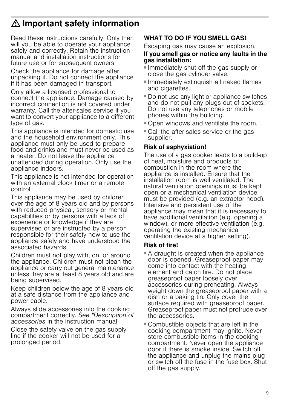Important safety information, What to do if you smell gas, Escaping gas may cause an explosion | Open windows and ventilate the room, Call the after­sales service or the gas supplier, Risk of asphyxiation, Risk of fire, Ormation | Siemens HQ738256E User Manual | Page 19 / 64