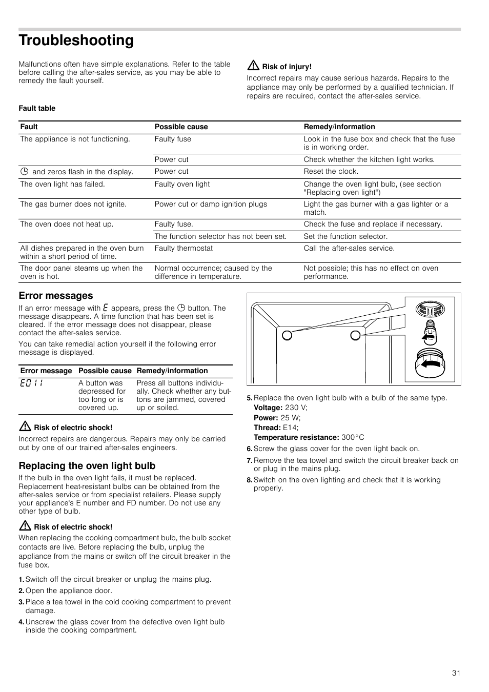 Troubleshooting, Risk of injury, Fault table | Error messages, Risk of electric shock, Replacing the oven light bulb, Open the appliance door, Voltage: 230 v, Power: 25 w, Thread: e14 | Siemens HQ738256E User Manual | Page 31 / 64