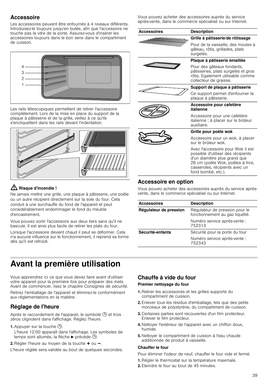 Accessoire, Risque d'incendie, Accessoire en option | Avant la première utilisation, Réglage de l'heure, Appuyer sur la touche 0, Régler l'heure au moyen de la touche @ ou a, Chauffe à vide du four, Premier nettoyage du four, Chauffer le four | Siemens HQ738256E User Manual | Page 39 / 64