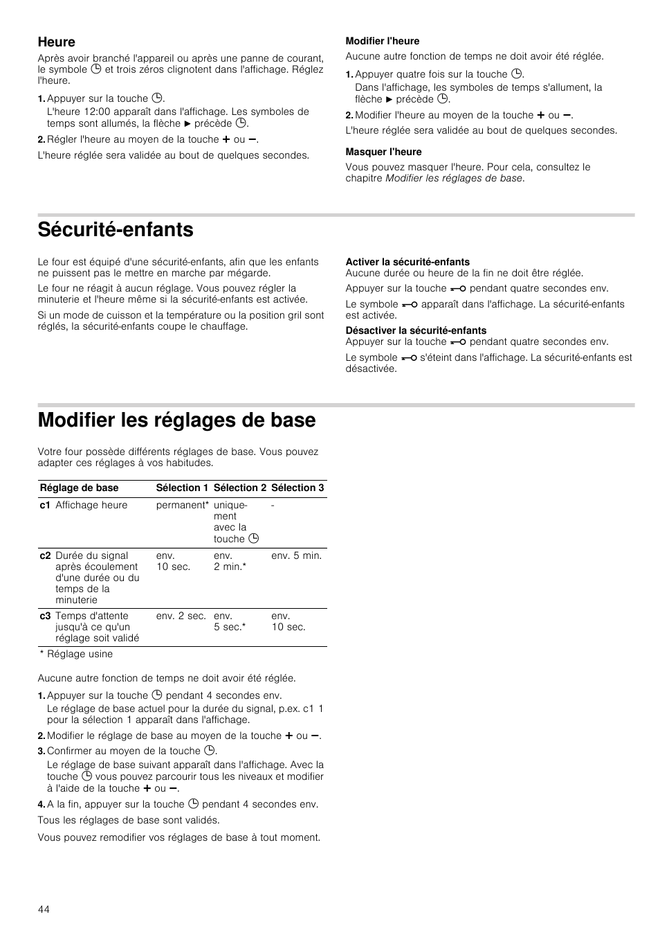 Heure, Appuyer sur la touche 0, Régler l'heure au moyen de la touche @ ou a | Modifier l'heure, Appuyer quatre fois sur la touche 0, Modifier l'heure au moyen de la touche @ ou a, Masquer l'heure, Sécurité­enfants, Modifier les réglages de base, Appuyer sur la touche 0 pendant 4 secondes env | Siemens HQ738256E User Manual | Page 44 / 64