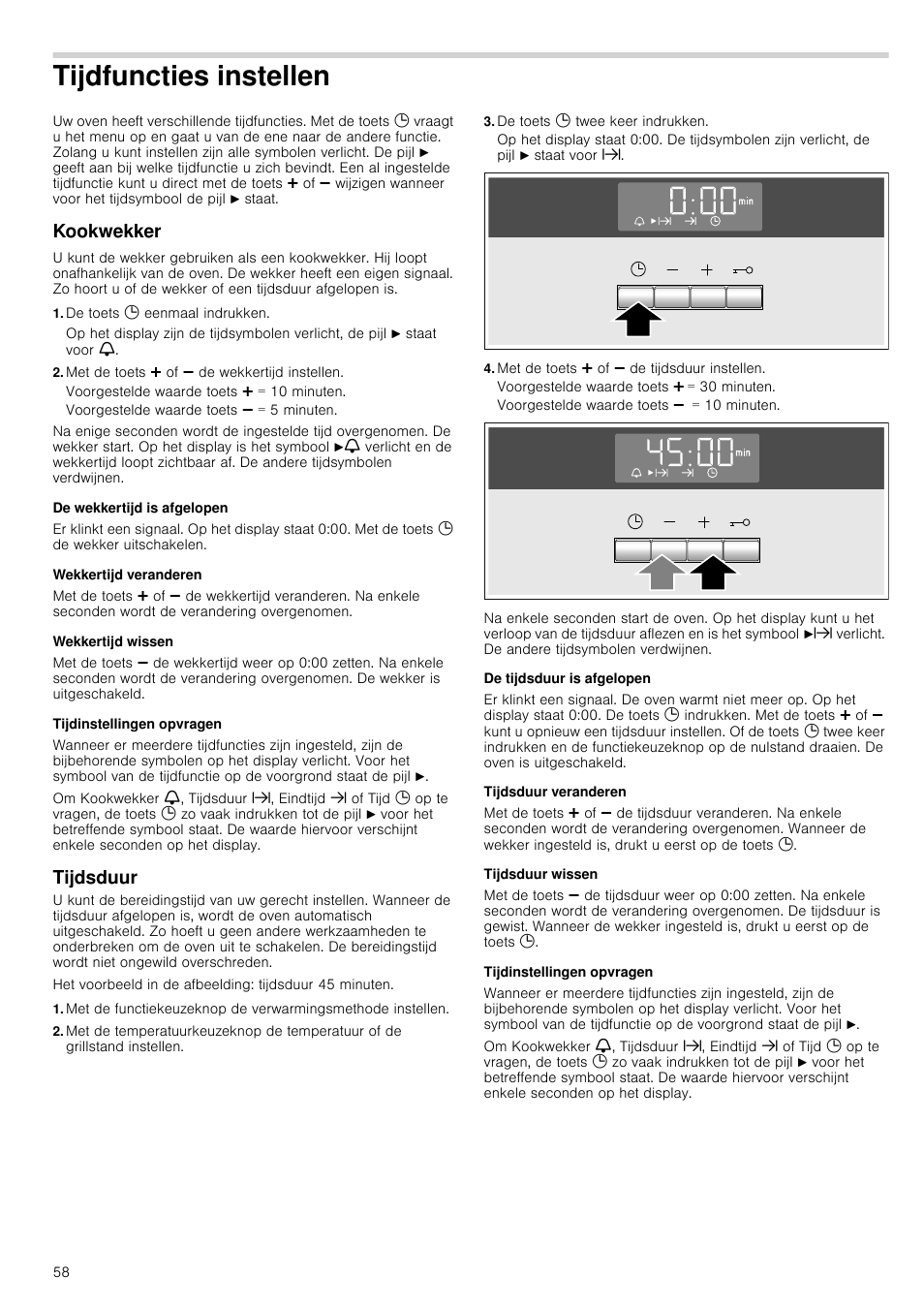 Tijdfuncties instellen, Kookwekker, De toets 0 eenmaal indrukken | Met de toets @ of a de wekkertijd instellen, Voorgestelde waarde toets @ = 10 minuten, De wekkertijd is afgelopen, Wekkertijd veranderen, Wekkertijd wissen, Tijdinstellingen opvragen, Tijdsduur | Siemens HQ738256E User Manual | Page 58 / 64