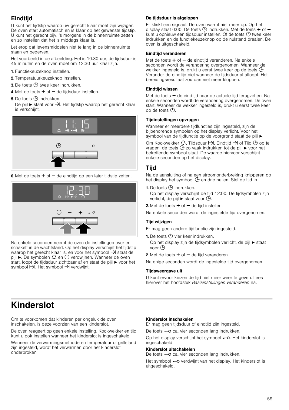 Eindtijd, Functiekeuzeknop instellen, Temperatuurkeuzeknop instellen | De toets 0 twee keer indrukken, Met de toets @ of a de tijdsduur instellen, De toets 0 indrukken, De tijdsduur is afgelopen, Eindtijd veranderen, Eindtijd wissen, Tijdinstellingen opvragen | Siemens HQ738256E User Manual | Page 59 / 64