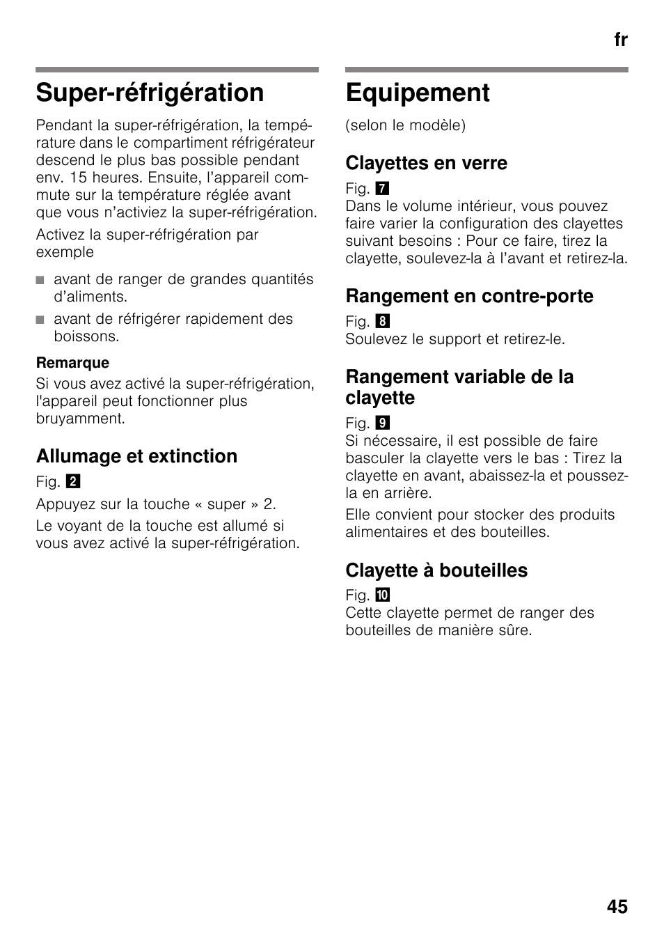 Super-réfrigération, Allumage et extinction, Equipement | Clayettes en verre, Rangement en contre-porte, Rangement variable de la clayette, Clayette à bouteilles, Super-réfrigération equipement, Fr 45 | Siemens KS36VAW41 User Manual | Page 45 / 87