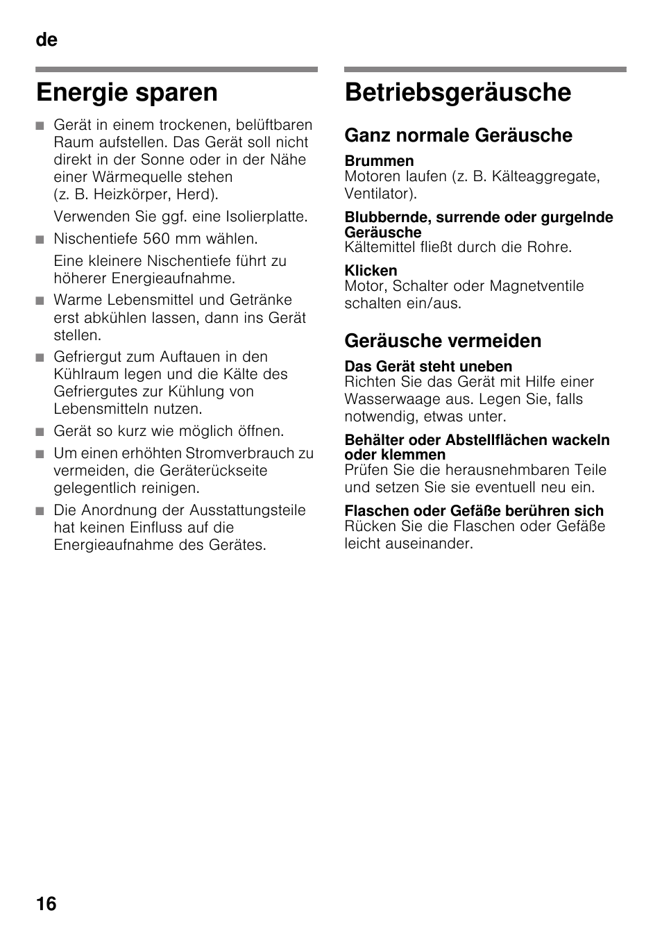 Energie sparen, Betriebsgeräusche, Ganz normale geräusche | Brummen, Blubbernde, surrende oder gurgelnde geräusche, Klicken, Geräusche vermeiden, Das gerät steht uneben, Behälter oder abstellflächen wackeln oder klemmen, Flaschen oder gefäße berühren sich | Siemens KI41FAD30 User Manual | Page 16 / 87