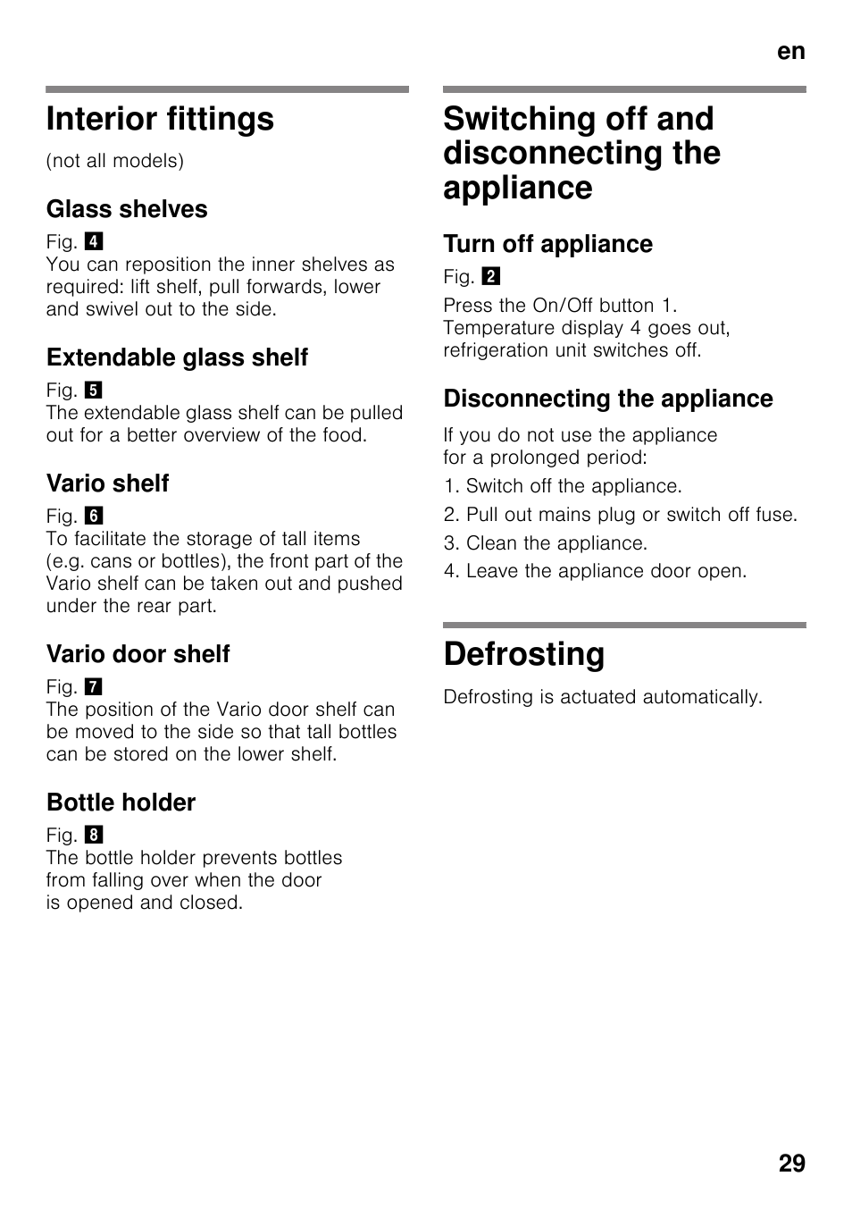 Interior fittings, Glass shelves, Extendable glass shelf | Vario shelf, Vario door shelf, Bottle holder, Switching off and disconnecting the appliance, Turn off appliance, Disconnecting the appliance, Defrosting | Siemens KI41FAD30 User Manual | Page 29 / 87