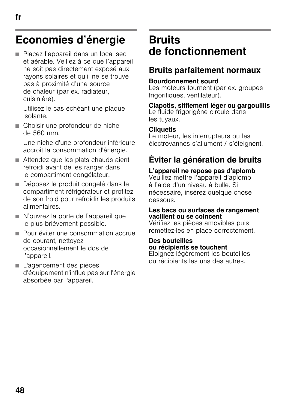 Economies d’énergie, Bruits de fonctionnement, Bruits parfaitement normaux | Bourdonnement sourd, Clapotis, sifflement léger ou gargouillis, Cliquetis, Éviter la génération de bruits, L’appareil ne repose pas d’aplomb, Des bouteilles ou récipients se touchent, Economies d’énergie bruits de fonctionnement | Siemens KI41FAD30 User Manual | Page 48 / 87