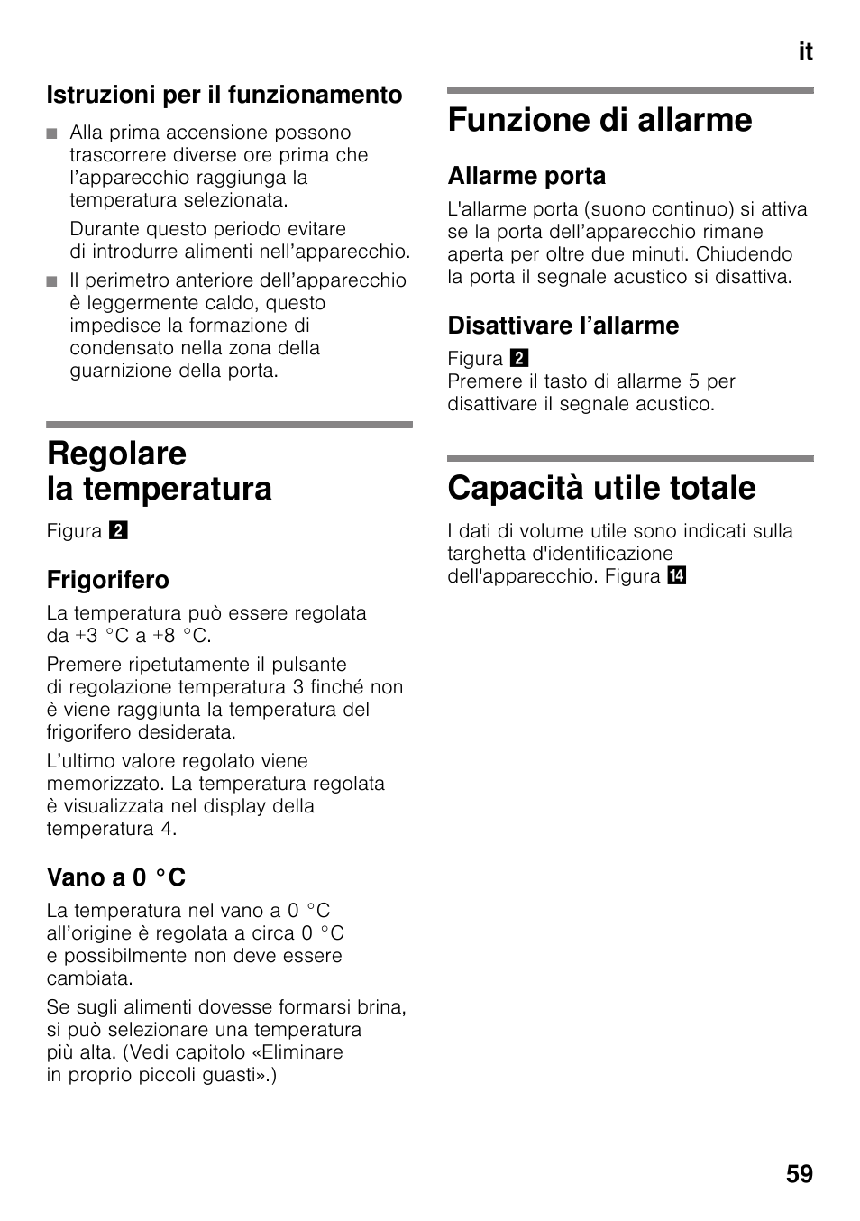 Istruzioni per il funzionamento, Regolare la temperatura, Frigorifero | Vano a 0 °c, Funzione di allarme, Allarme porta, Disattivare l’allarme, Capacità utile totale, It 59 istruzioni per il funzionamento | Siemens KI41FAD30 User Manual | Page 59 / 87