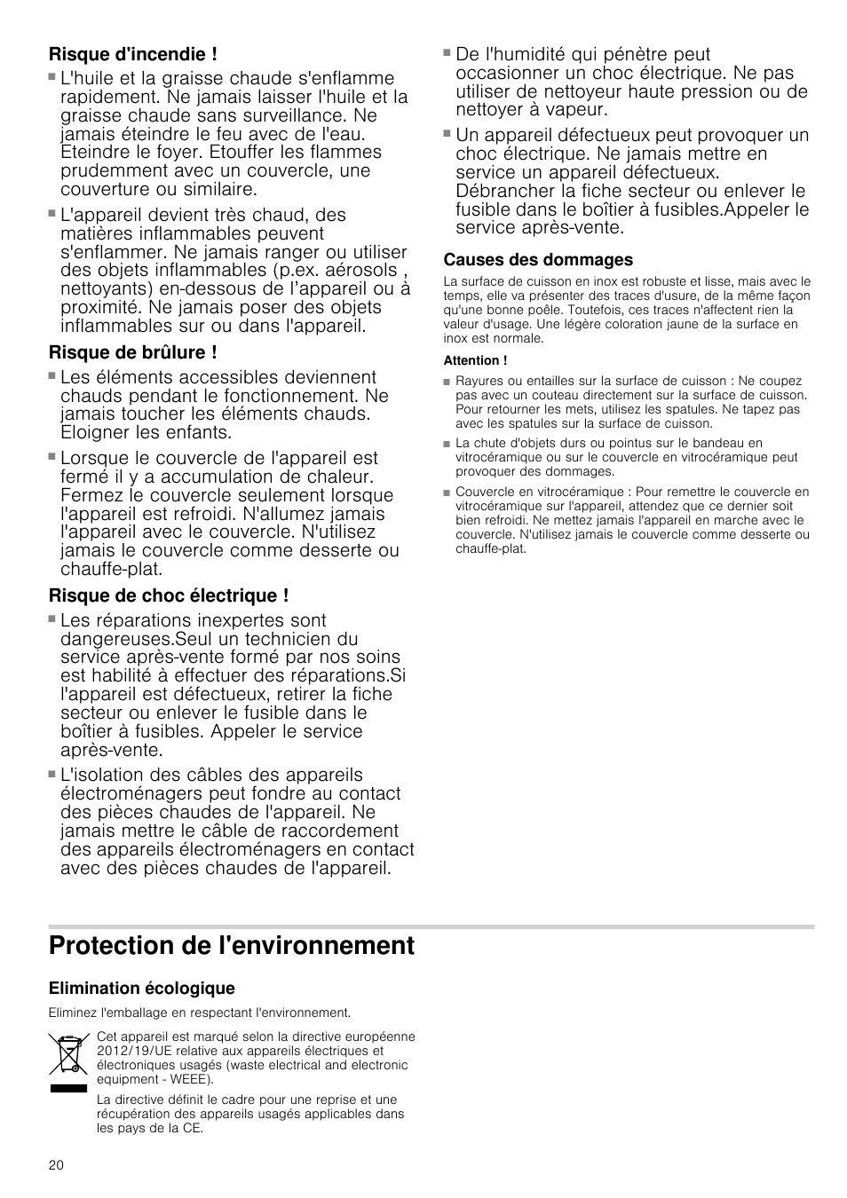 Risque d'incendie, Risque de brûlure, Risque de choc électrique | Causes des dommages, Attention, Rayures ou entailles sur la surface de cuisson, Couvercle en vitrocéramique, Protection de l'environnement, Elimination écologique, Vironnement | Siemens ET475MY11E User Manual | Page 20 / 44