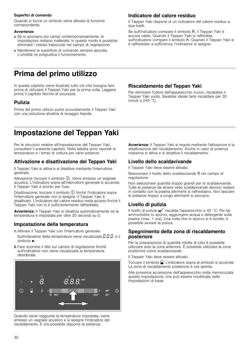 Superfici di comando, Avvertenze, Indicatore del calore residuo | Prima del primo utilizzo, Pulizia, Riscaldamento del teppan yaki, Impostazione del teppan yaki, Attivazione e disattivazione del teppan yaki, Avvertenza, Impostazione della temperatura | Siemens ET475MY11E User Manual | Page 30 / 44