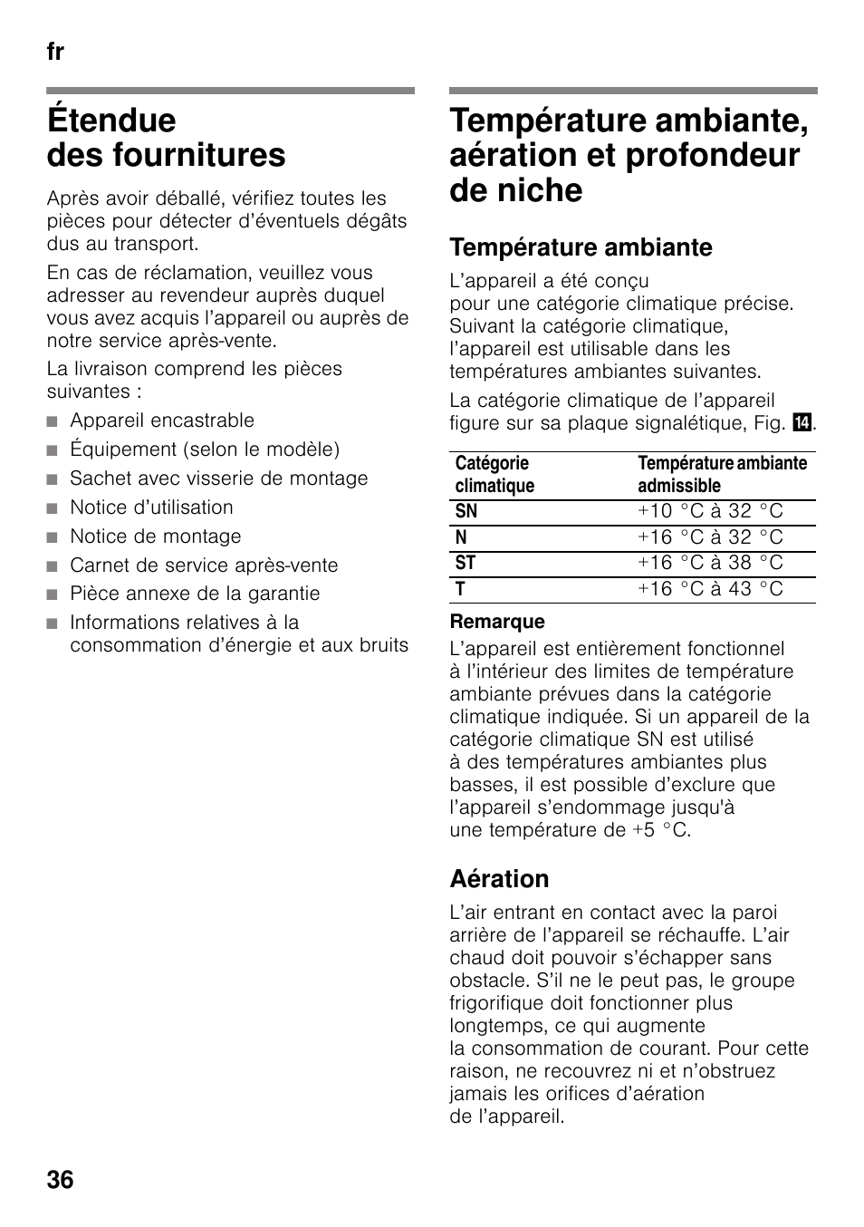 Étendue des fournitures, La livraison comprend les pièces suivantes, Appareil encastrable | Équipement (selon le modèle), Sachet avec visserie de montage, Notice d’utilisation, Notice de montage, Carnet de service après-vente, Pièce annexe de la garantie, Température ambiante | Siemens KI21RAD30 User Manual | Page 36 / 82