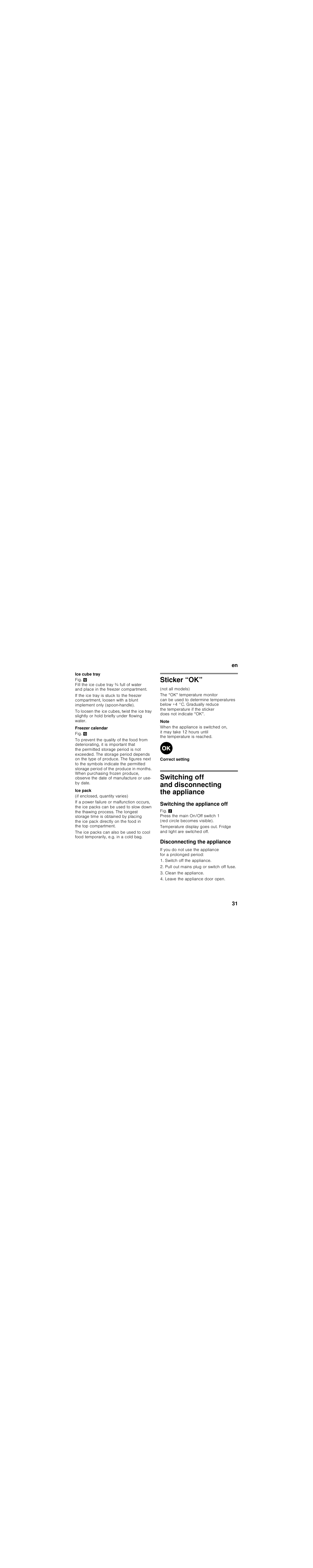 Ice cube tray, Freezer calendar, Ice pack | If enclosed, quantity varies), Sticker “ok, Not all models), Note, Correct setting, Switching off and disconnecting the appliance, Switching the appliance off | Siemens KI28VA20FF User Manual | Page 31 / 94