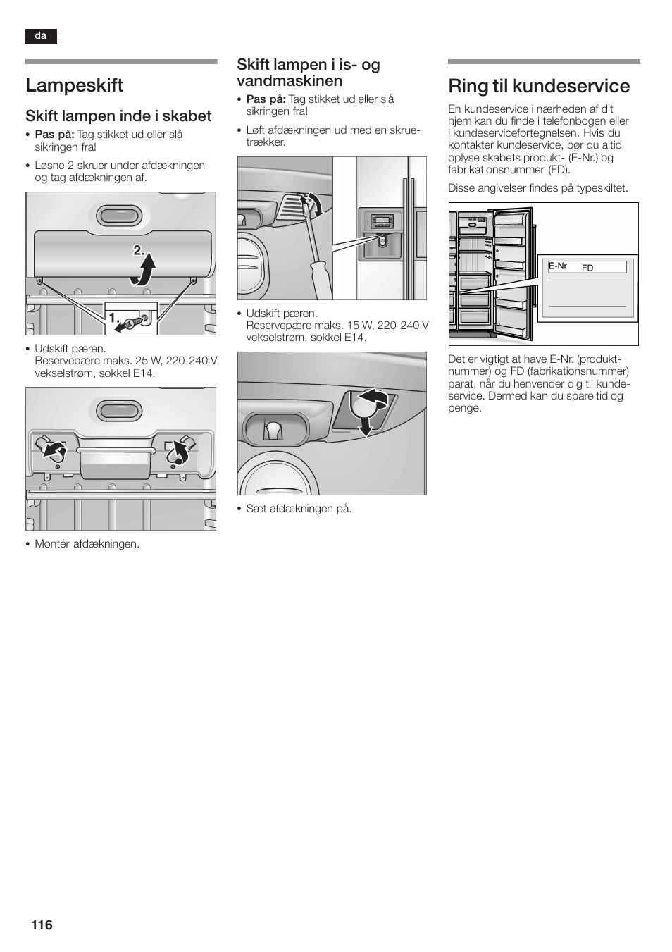 Lampeskift, Ring til kundeservice, Skift lampen inde i skabet | Skift lampen i isć og vandmaskinen | Siemens KA58NA45 User Manual | Page 116 / 264