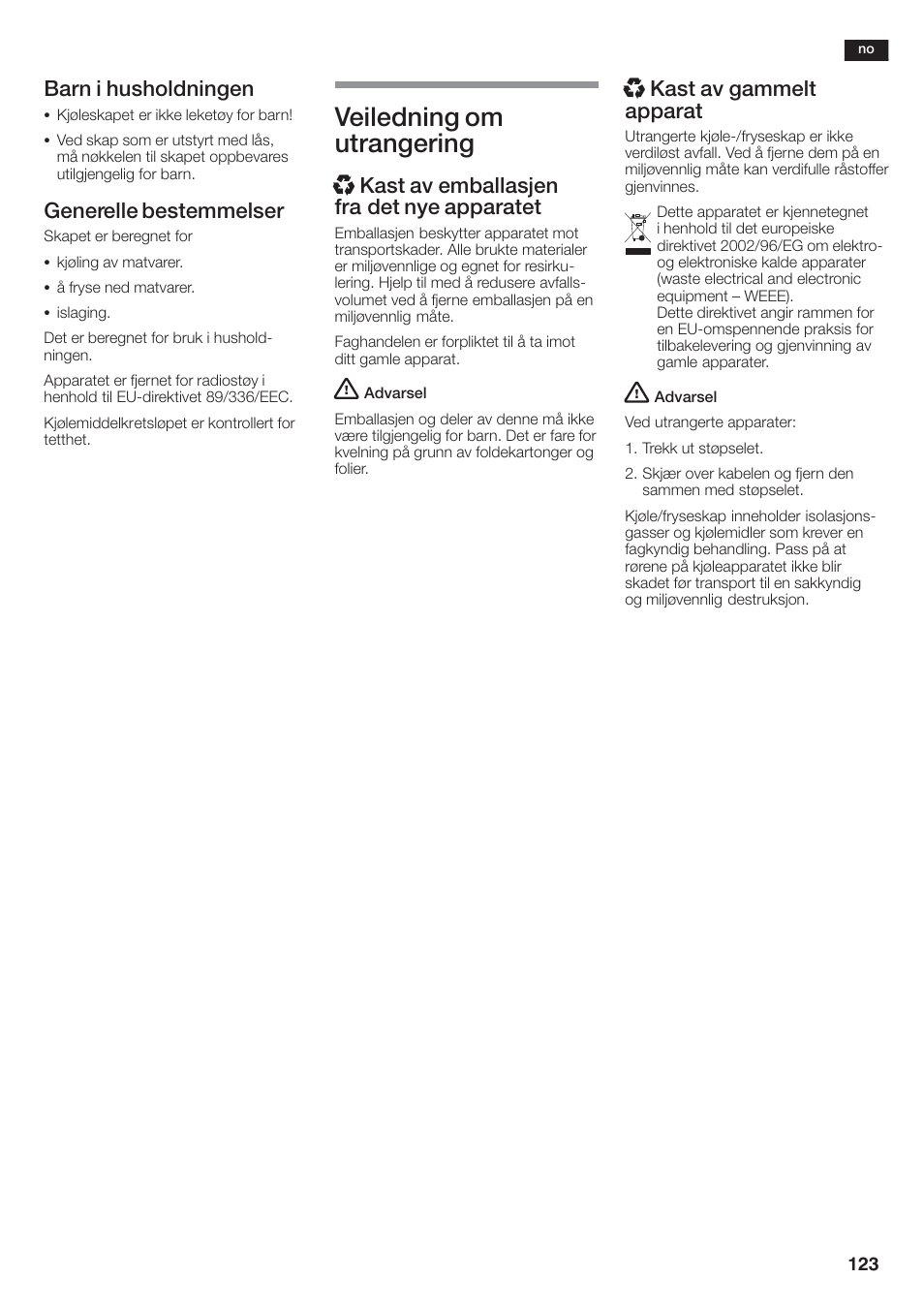 Veiledning om utrangering, Barn i husholdningen, Generelle bestemmelser | Xkast av emballasjen fra det nye apparatet, Xkast av gammelt apparat | Siemens KA58NA45 User Manual | Page 123 / 264