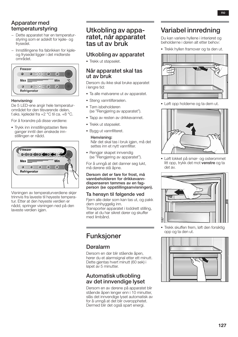 Funksjoner, Variabel innredning, Apparater med temperaturstyring | Utkobling av apparatet, Når apparatet skal tas ut av bruk, Døralarm, Automatisk utkobling av det innvendige lyset | Siemens KA58NA45 User Manual | Page 127 / 264