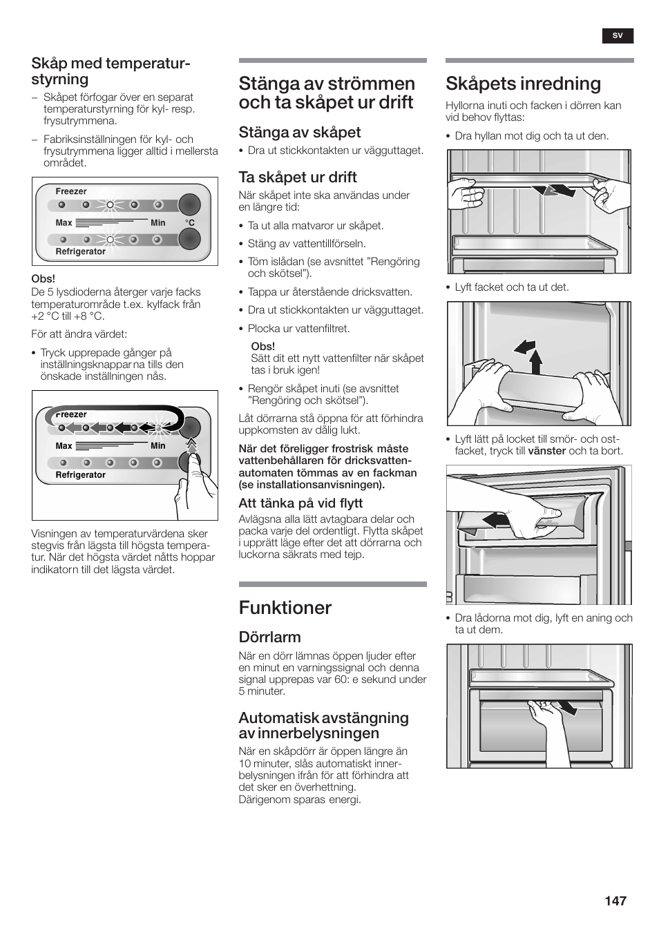 Stänga av strömmen och ta skåpet ur drift, Funktioner, Skåpets inredning | Skåp med temperaturć styrning, Stänga av skåpet, Ta skåpet ur drift, Dörrlarm, Automatisk avstängning av innerbelysningen | Siemens KA58NA45 User Manual | Page 147 / 264