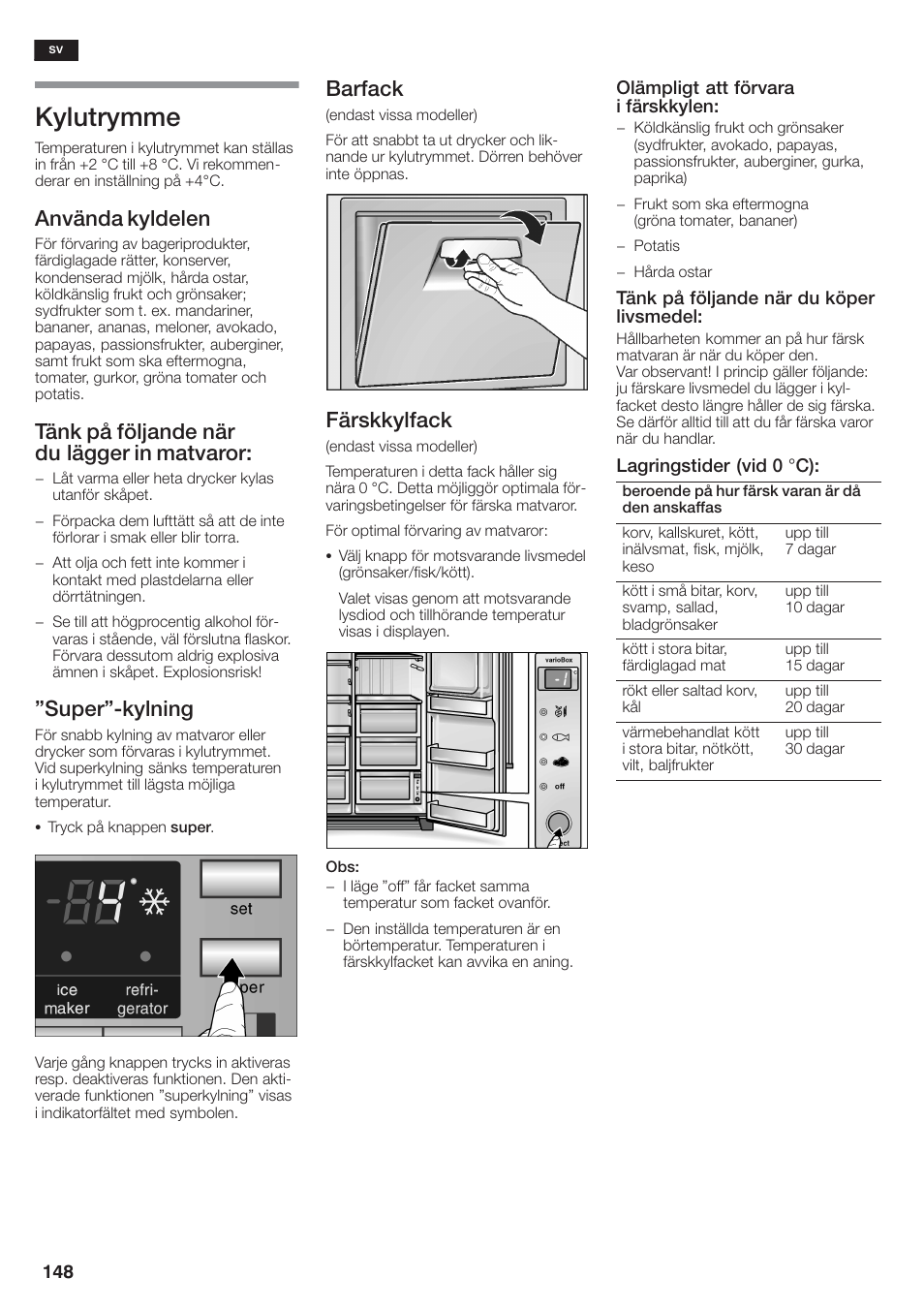 Kylutrymme, Använda kyldelen, Tänk på följande när du lägger in matvaror | Super"ćkylning, Barfack, Färskkylfack | Siemens KA58NA45 User Manual | Page 148 / 264