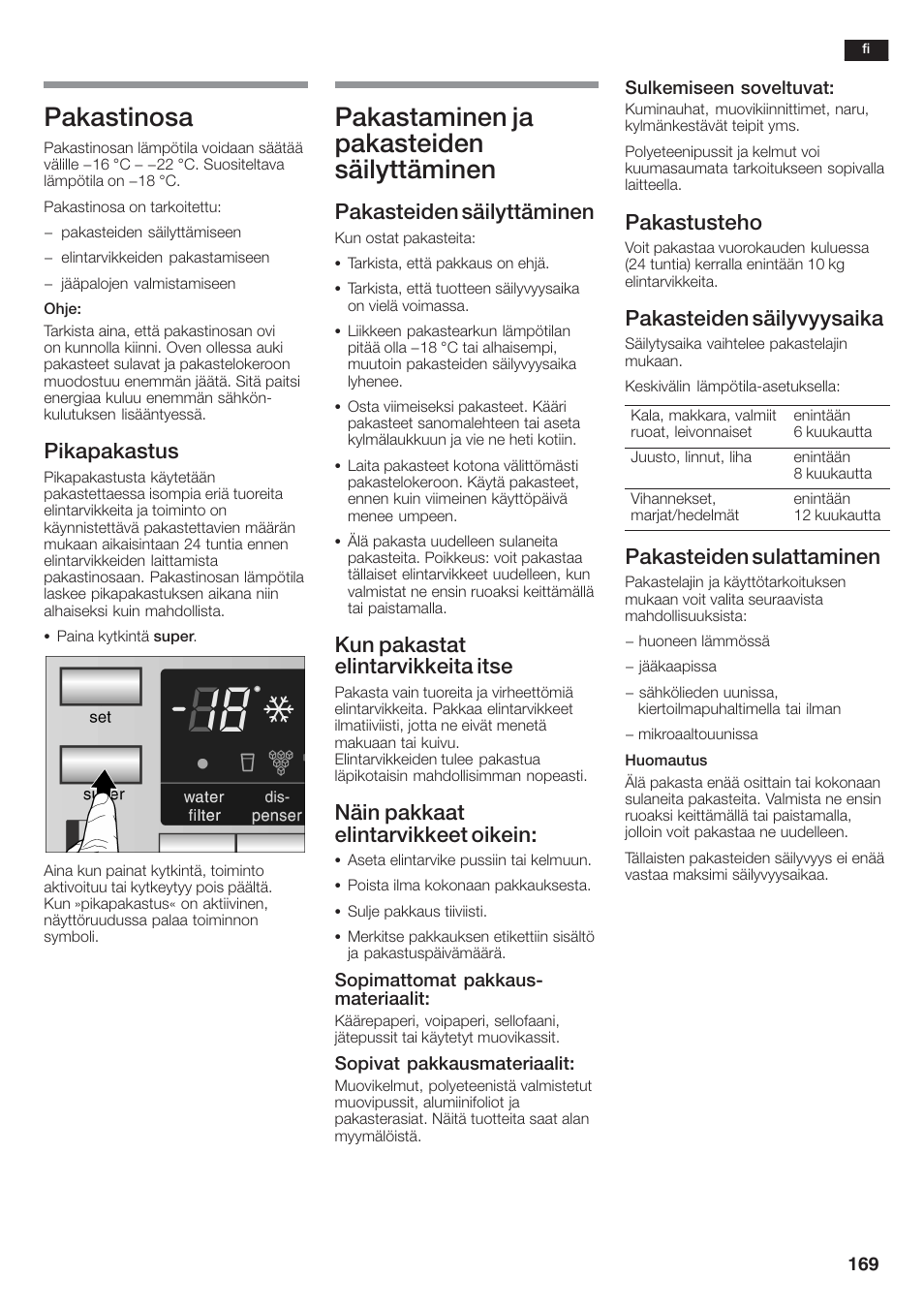 Pakastinosa, Pakastaminen ja pakasteiden säilyttäminen, Pikapakastus | Pakasteiden säilyttäminen, Kun pakastat elintarvikkeita itse, Näin pakkaat elintarvikkeet oikein, Pakastusteho, Pakasteiden säilyvyysaika, Pakasteiden sulattaminen | Siemens KA58NA45 User Manual | Page 169 / 264