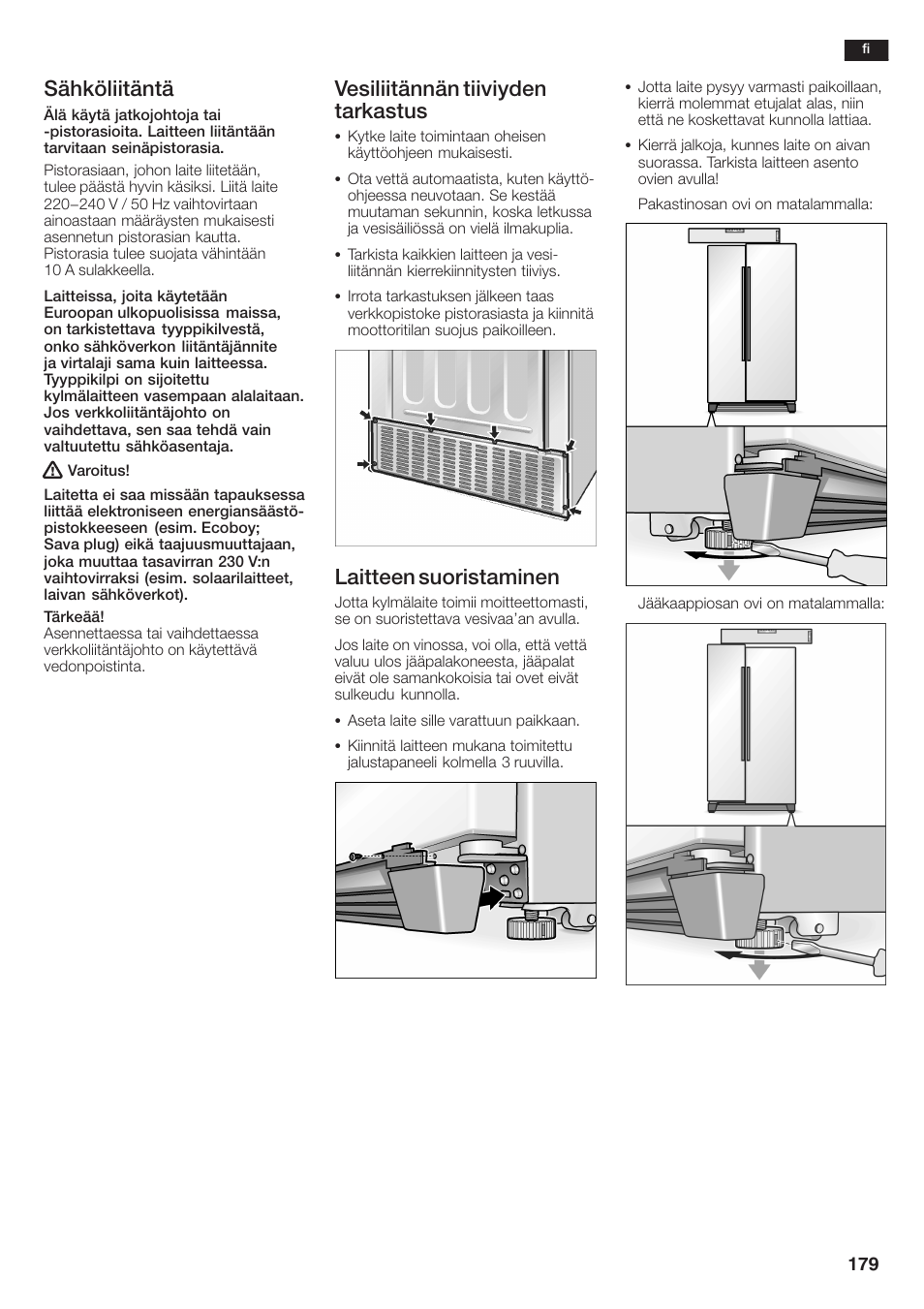 Sähköliitäntä, Vesiliitännän tiiviyden tarkastus, Laitteen suoristaminen | Siemens KA58NA45 User Manual | Page 179 / 264