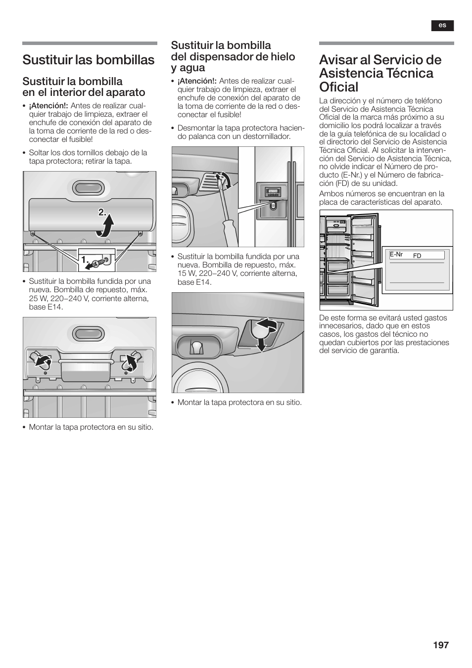 Sustituir las bombillas, Avisar al servicio de asistencia técnica oficial, Sustituir la bombilla en el interior del aparato | Siemens KA58NA45 User Manual | Page 197 / 264