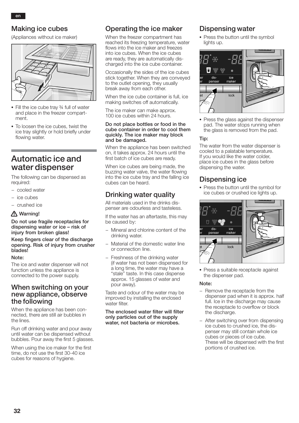 Automatic ice and water dispenser, Making ice cubes, Operating the ice maker | Drinking water quality, Dispensing water, Dispensing ice | Siemens KA58NA45 User Manual | Page 32 / 264
