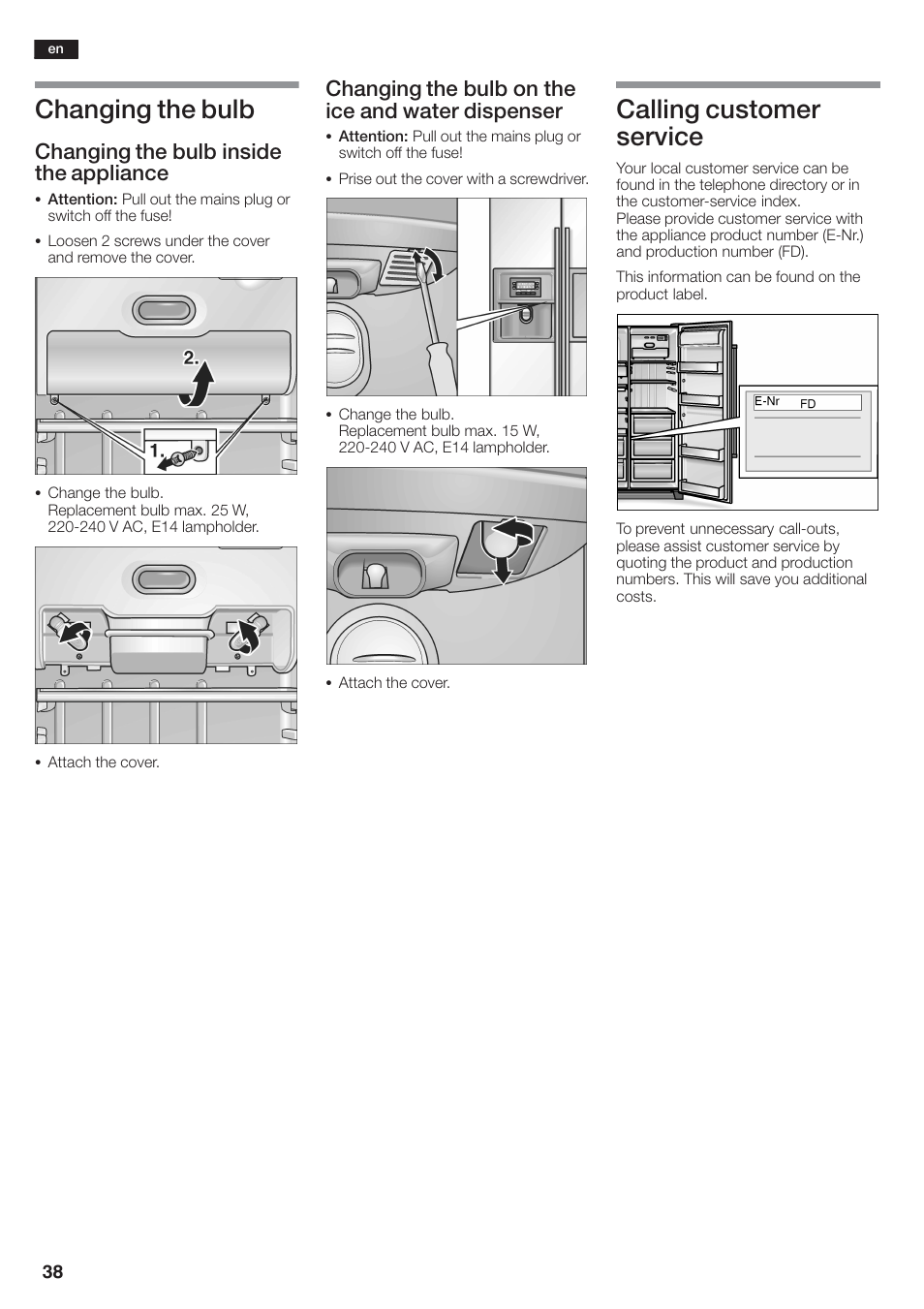Changing the bulb, Calling customer service, Changing the bulb inside the appliance | Changing the bulb on the ice and water dispenser | Siemens KA58NA45 User Manual | Page 38 / 264