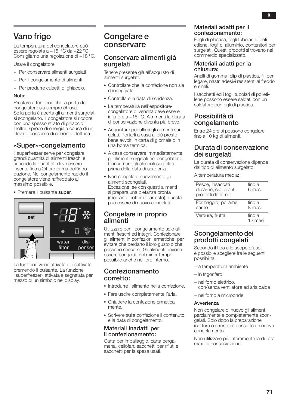 Vano frigo, Congelare e conservare, Super»ćcongelamento | Conservare alimenti già surgelati, Congelare in proprio alimenti, Confezionamento corretto, Possibilità di congelamento, Durata di conservazione dei surgelati, Scongelamento dei prodotti congelati | Siemens KA58NA45 User Manual | Page 71 / 264