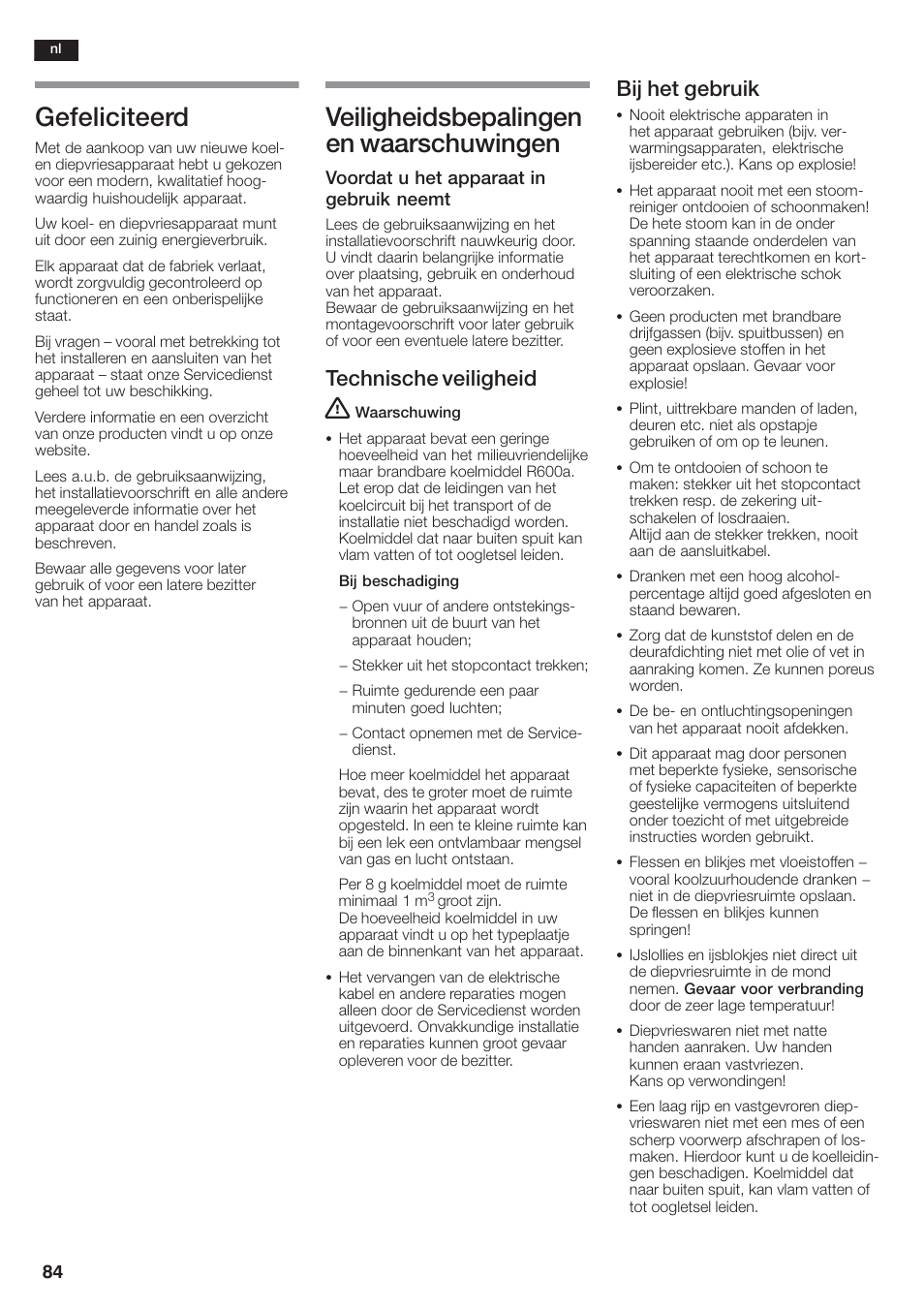 Gefeliciteerd, Veiligheidsbepalingen en waarschuwingen, Technische veiligheid | Bij het gebruik | Siemens KA58NA45 User Manual | Page 84 / 264