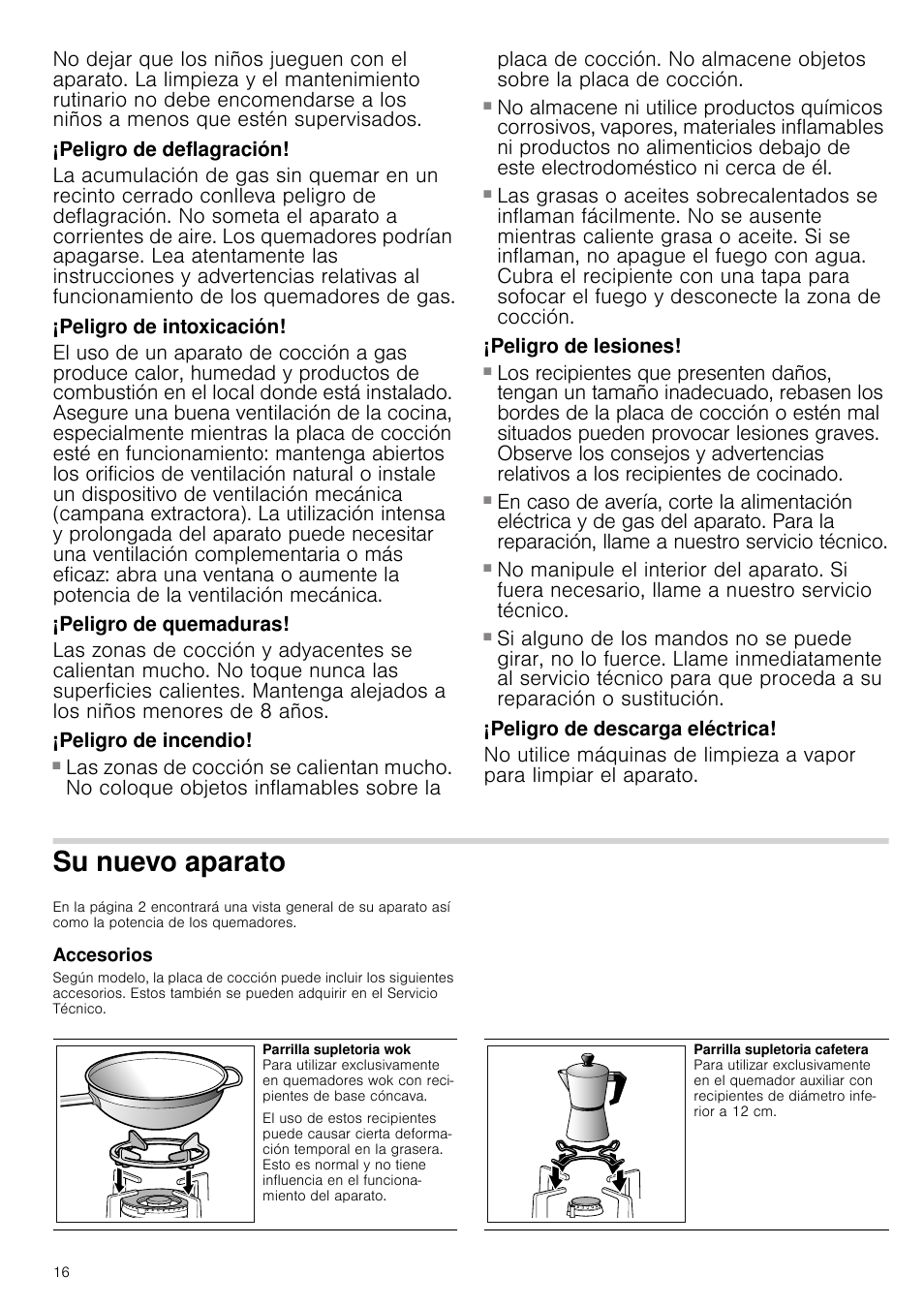 Peligro de deflagración, Peligro de intoxicación, Peligro de quemaduras | Peligro de incendio, Peligro de lesiones, Peligro de descarga eléctrica, Su nuevo aparato, Accesorios | Siemens EC675PB21E User Manual | Page 16 / 45