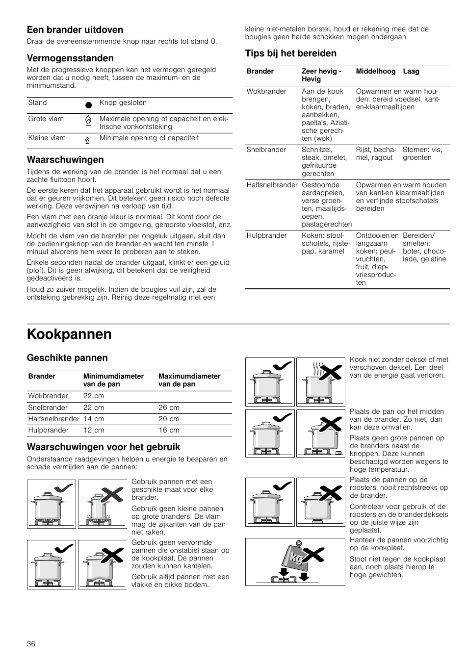 Een brander uitdoven, Vermogensstanden, Waarschuwingen | Tips bij het bereiden, Kookpannen, Geschikte pannen, Waarschuwingen voor het gebruik, Geschikte pannen waarschuwingen voor het gebruik | Siemens EC675PB21E User Manual | Page 36 / 45