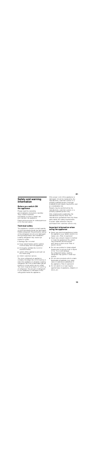 En table of contentsen instruction for use, Safety and warning information, Before you switch on the appliance | Technical safety, If damage has occurred, Thoroughly ventilate the room for several minutes, Inform customer service, Important information when using the appliance, Ation, En 19 | Siemens KI24LV21FF User Manual | Page 19 / 85