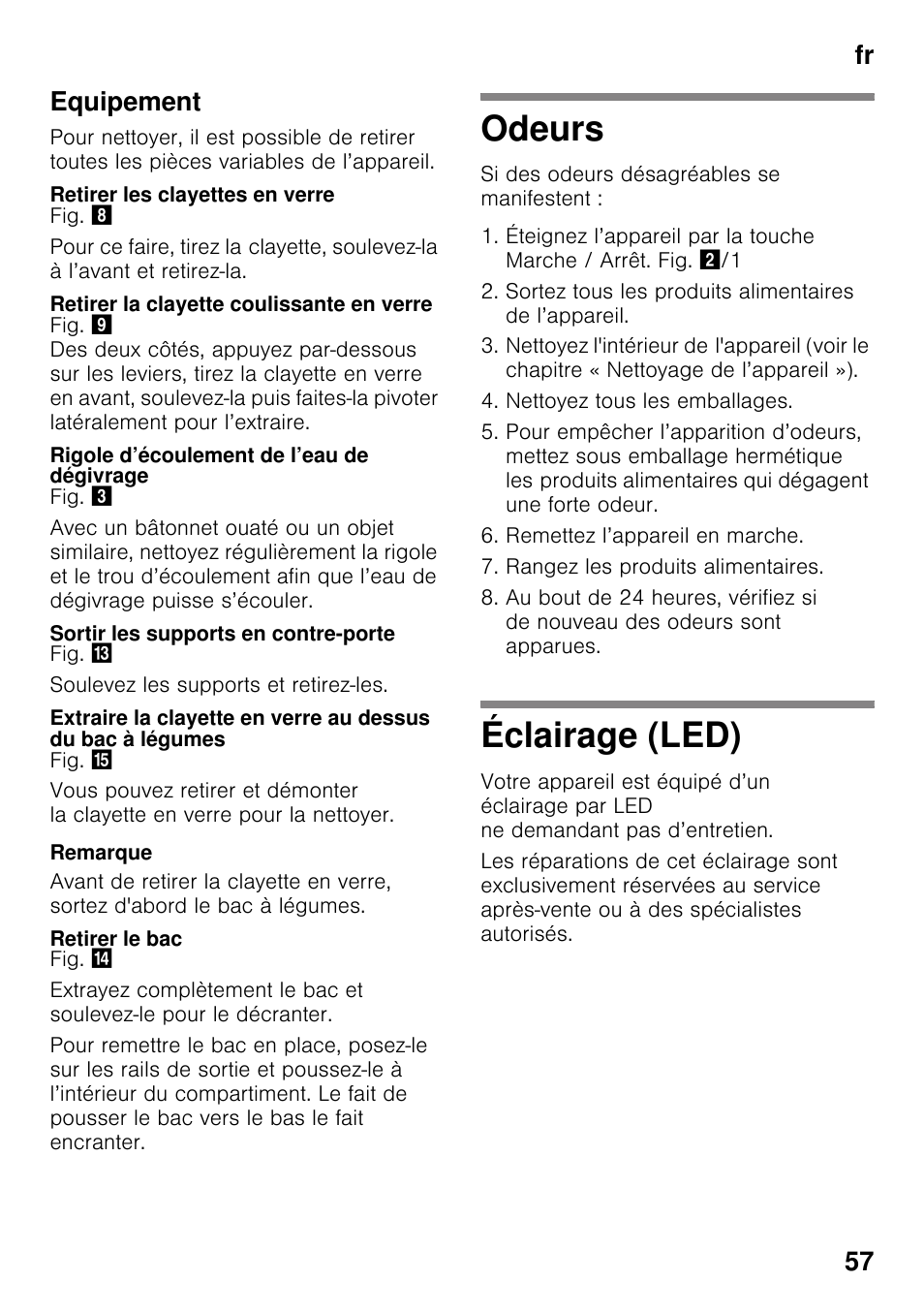 Equipement, Retirer les clayettes en verre, Retirer la clayette coulissante en verre | Rigole d’écoulement de l’eau de dégivrage, Sortir les supports en contre-porte, Retirer le bac, Odeurs, Éclairage (led), Odeurs éclairage (led), Fr 57 equipement | Siemens KI82LAD30 User Manual | Page 57 / 103