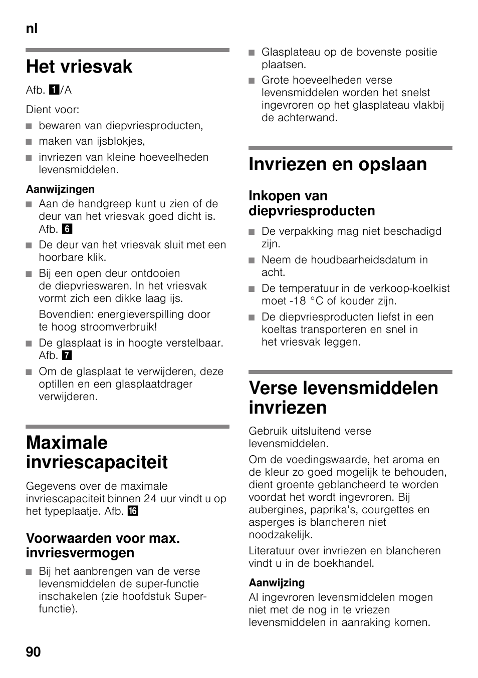 Het vriesvak, Maximale invriescapaciteit, Voorwaarden voor max. invriesvermogen | Invriezen en opslaan, Inkopen van diepvriesproducten, Verse levensmiddelen invriezen, Het vriesvak maximale invriescapaciteit, Nl 90 | Siemens KI82LAD30 User Manual | Page 90 / 103