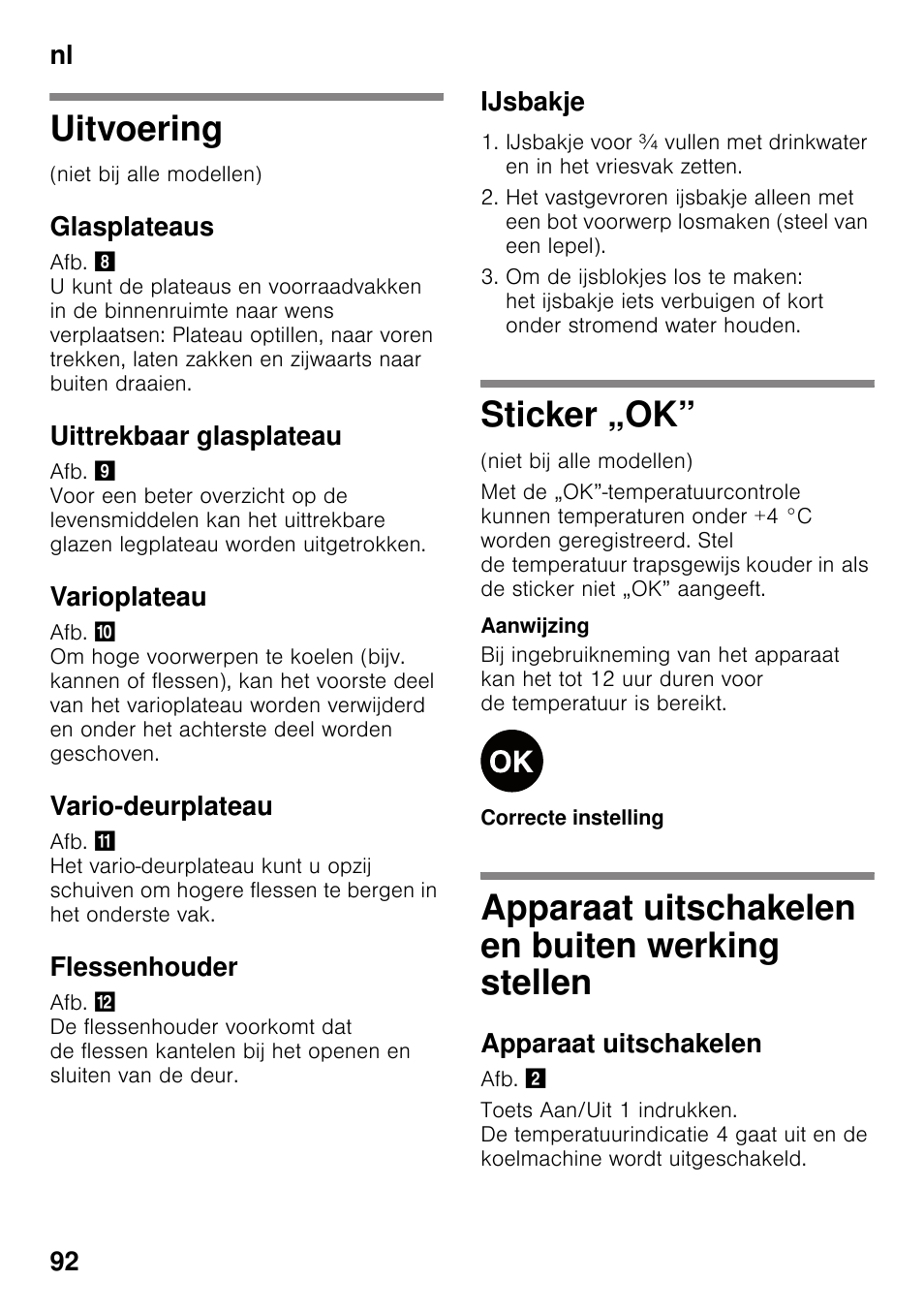 Uitvoering, Glasplateaus, Uittrekbaar glasplateau | Varioplateau, Vario-deurplateau, Flessenhouder, Ijsbakje, Sticker „ok, Apparaat uitschakelen en buiten werking stellen, Apparaat uitschakelen | Siemens KI82LAD30 User Manual | Page 92 / 103