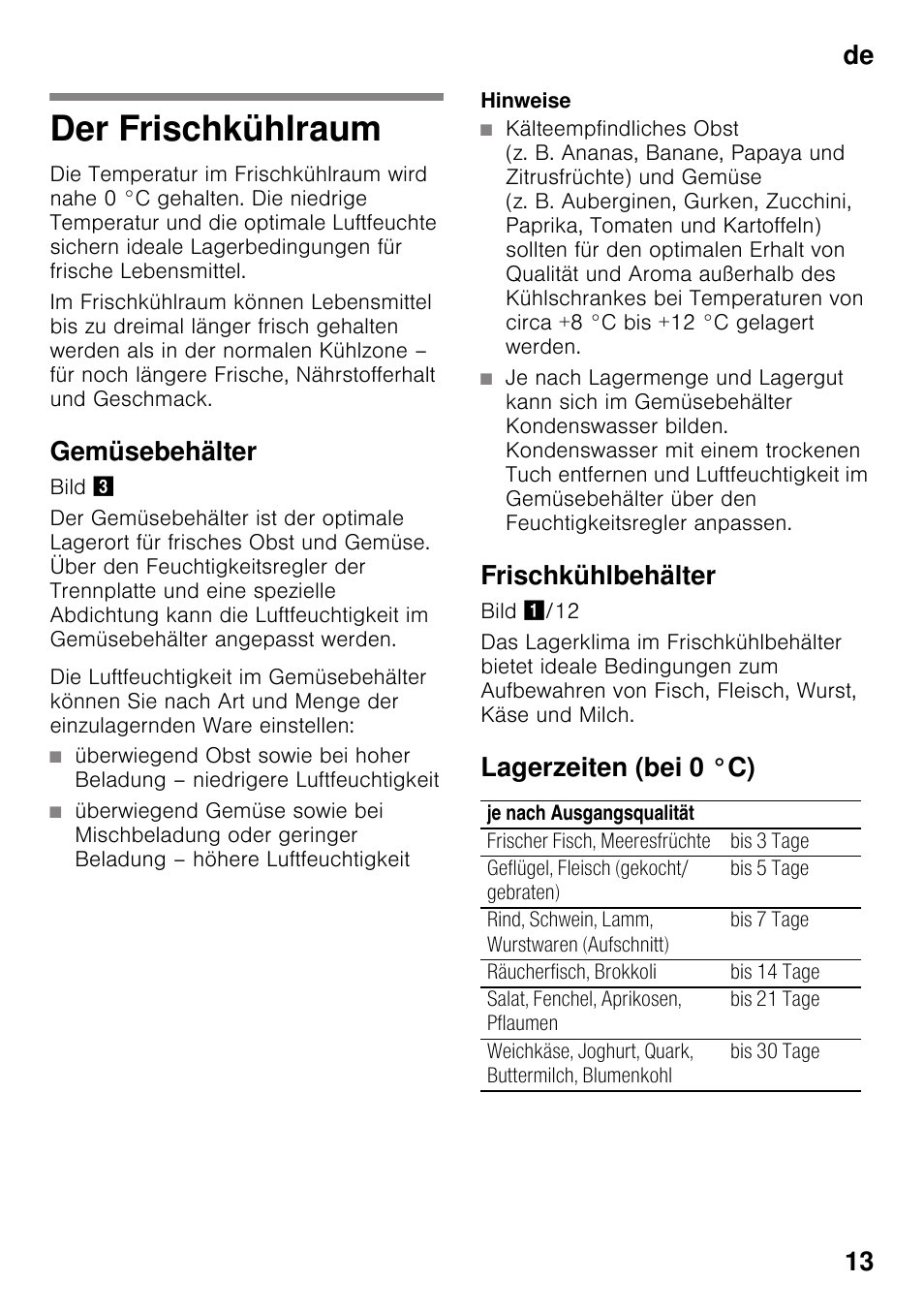 Der frischkühlraum, Gemüsebehälter, Frischkühlbehälter | Lagerzeiten (bei 0 °c), De 13 | Siemens KI41FAD30 User Manual | Page 13 / 87