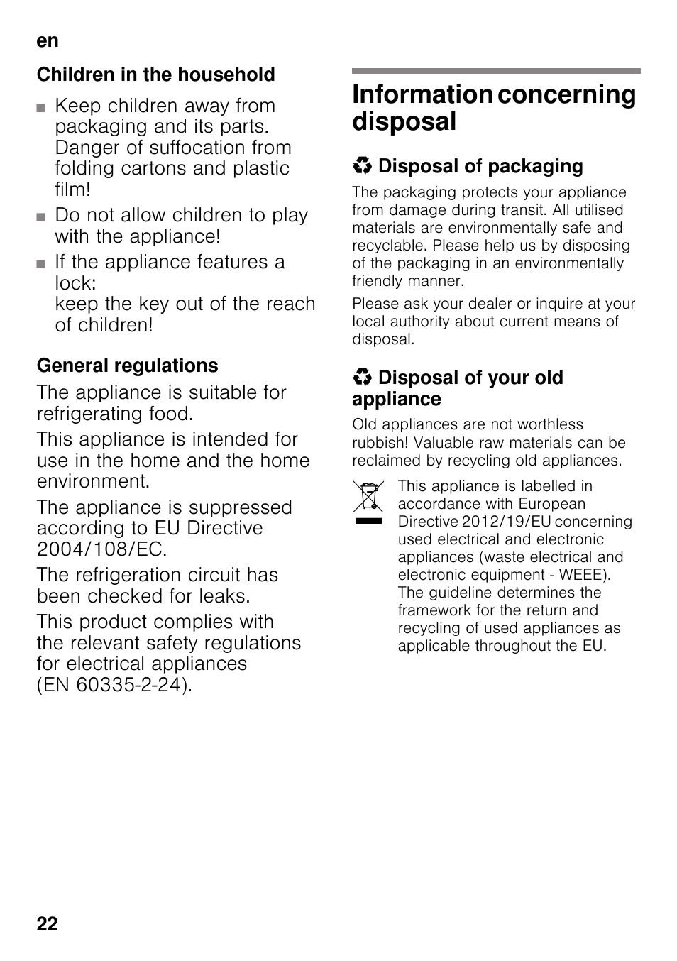Children in the household, General regulations, Information concerning disposal | Disposal of packaging, Disposal of your old appliance | Siemens KI41FAD30 User Manual | Page 22 / 87