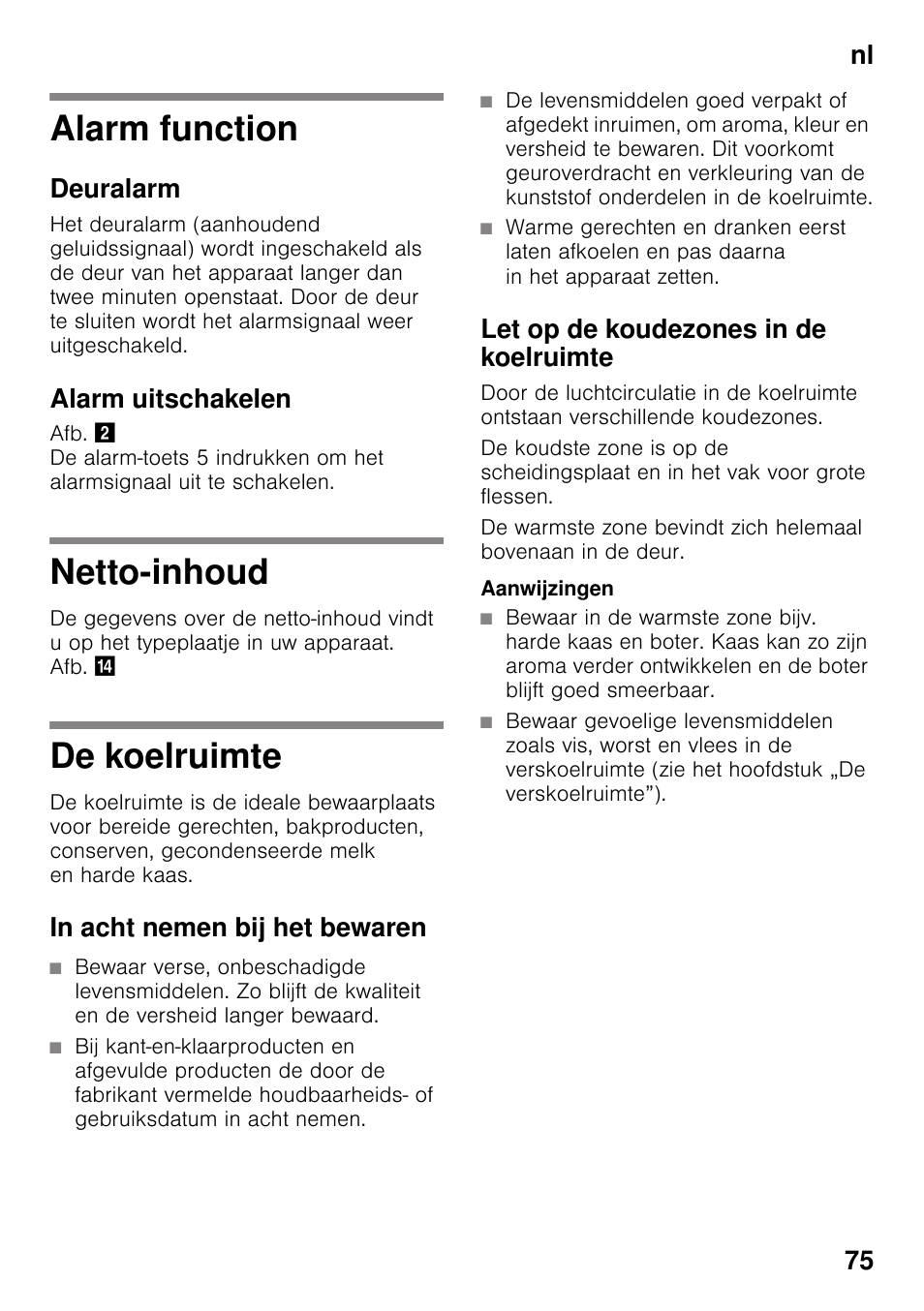 Alarm function, Deuralarm, Alarm uitschakelen | Netto-inhoud, De koelruimte, In acht nemen bij het bewaren, Let op de koudezones in de koelruimte, Alarm function netto-inhoud, Nl 75 | Siemens KI41FAD30 User Manual | Page 75 / 87