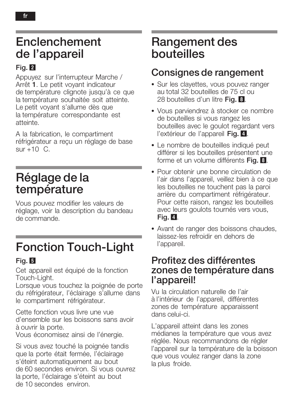 Enclenchement de l'appareil, Réglage de la température, Fonction touchćlight | Rangement des bouteilles, Consignes de rangement | Siemens KF18WA41IE User Manual | Page 28 / 101