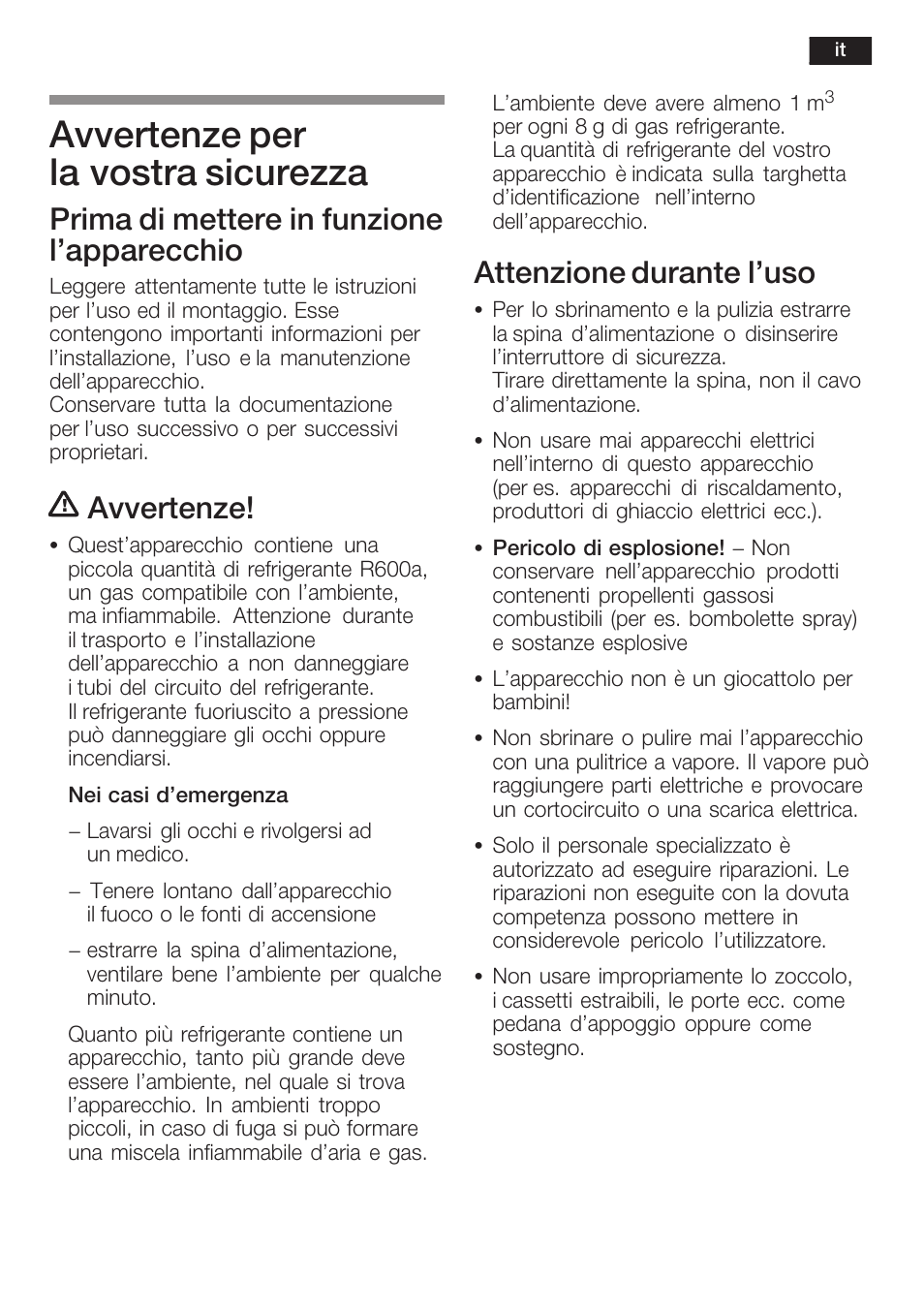 Avvertenze per la vostra sicurezza, Prima di mettere in funzione l'apparecchio, Avvertenze | Attenzione durante l'uso | Siemens KF18WA41IE User Manual | Page 35 / 101