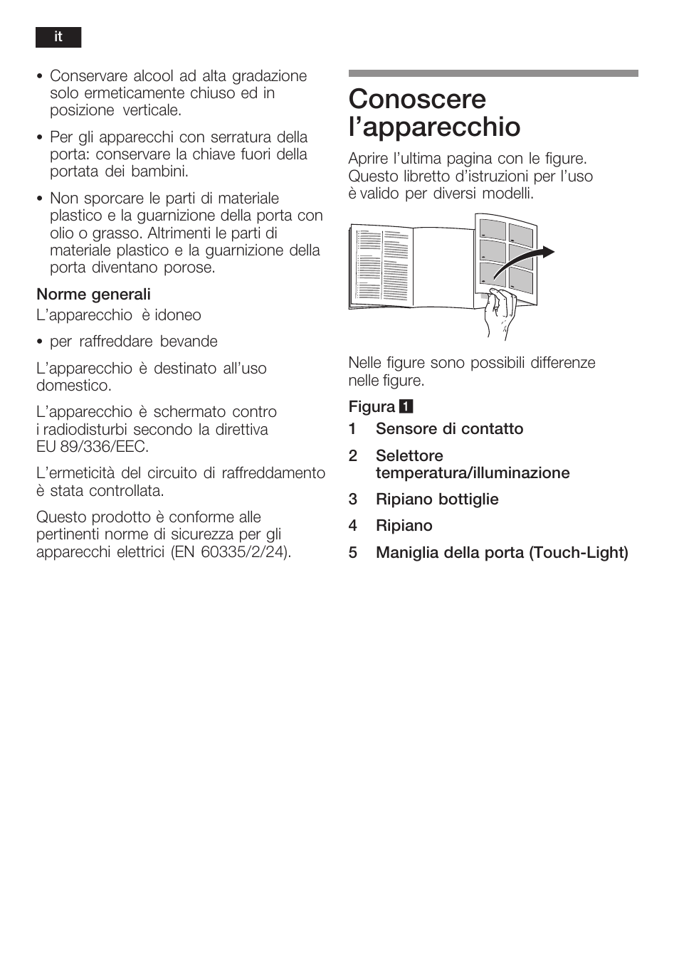 Conoscere l'apparecchio | Siemens KF18WA41IE User Manual | Page 36 / 101