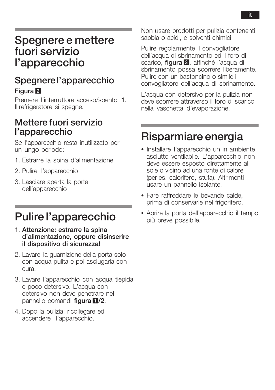 Spegnere e mettere fuori servizio l'apparecchio, Pulire l'apparecchio, Risparmiare energia | Spegnere l'apparecchio, Mettere fuori servizio l'apparecchio | Siemens KF18WA41IE User Manual | Page 41 / 101