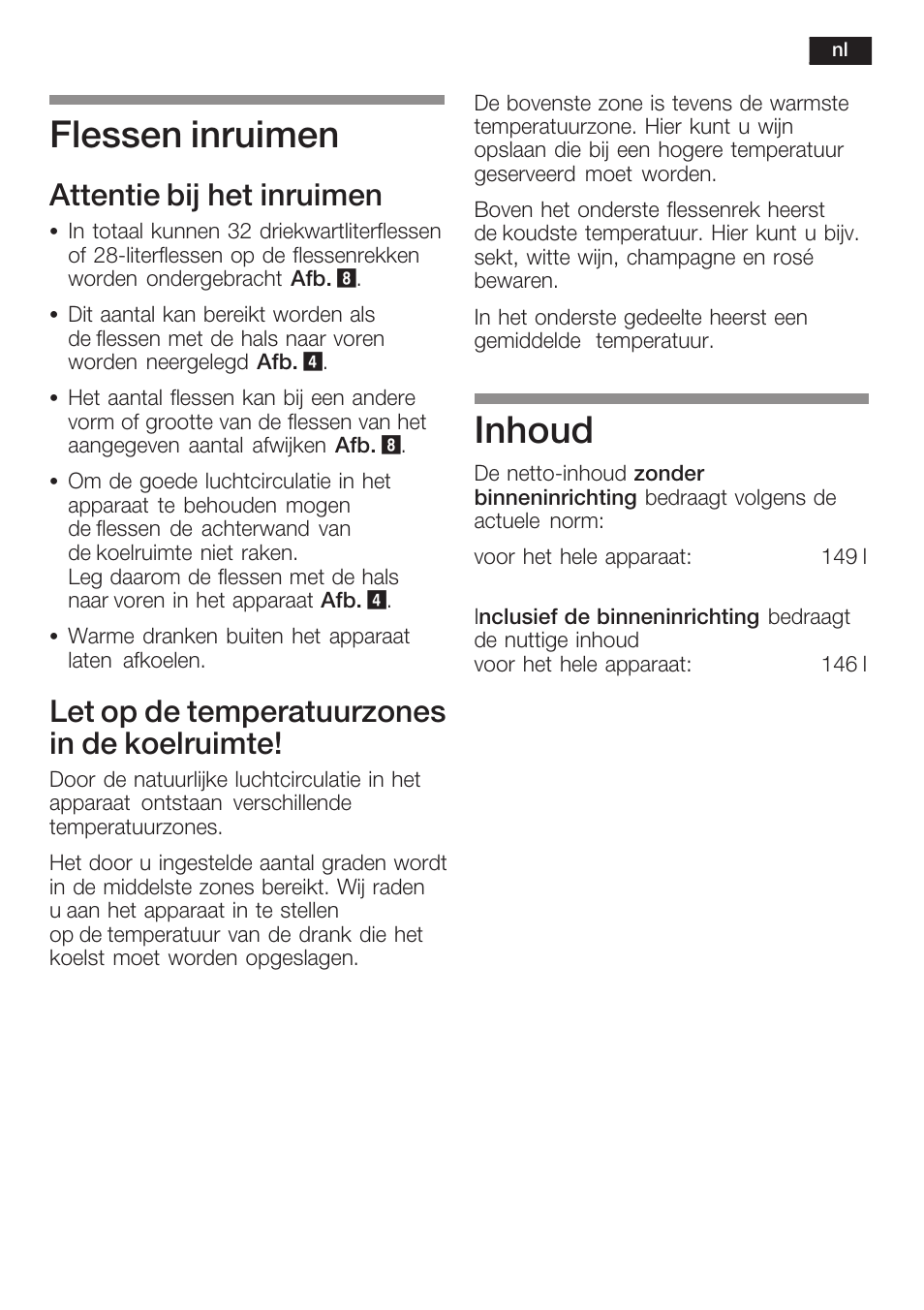 Flessen inruimen, Inhoud, Attentie bij het inruimen | Let op de temperatuurzones in de koelruimte | Siemens KF18WA41IE User Manual | Page 49 / 101