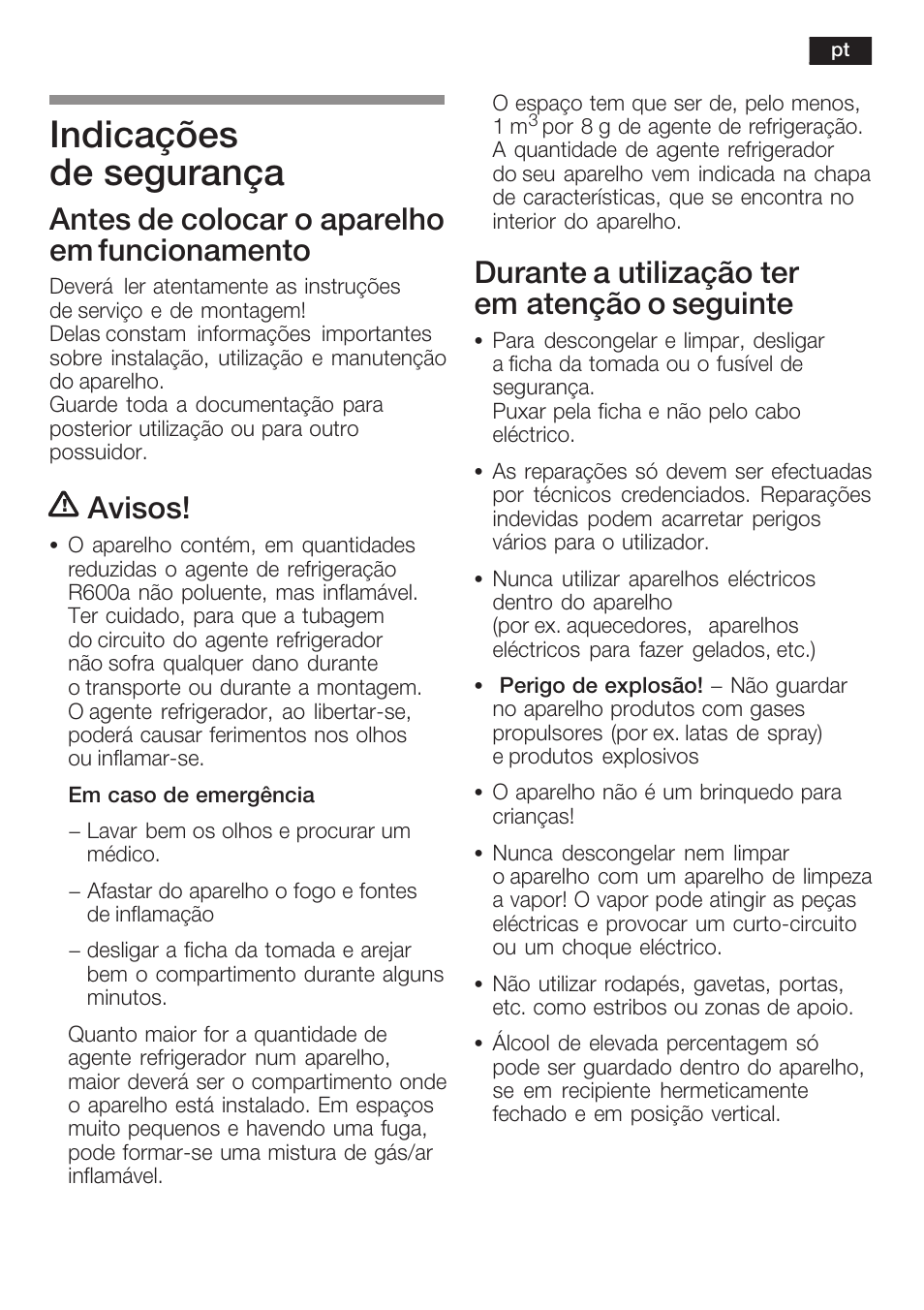 Indicações de segurança, Antes de colocar o aparelho em funcionamento, Avisos | Durante a utilização ter em atenção o seguinte | Siemens KF18WA41IE User Manual | Page 67 / 101