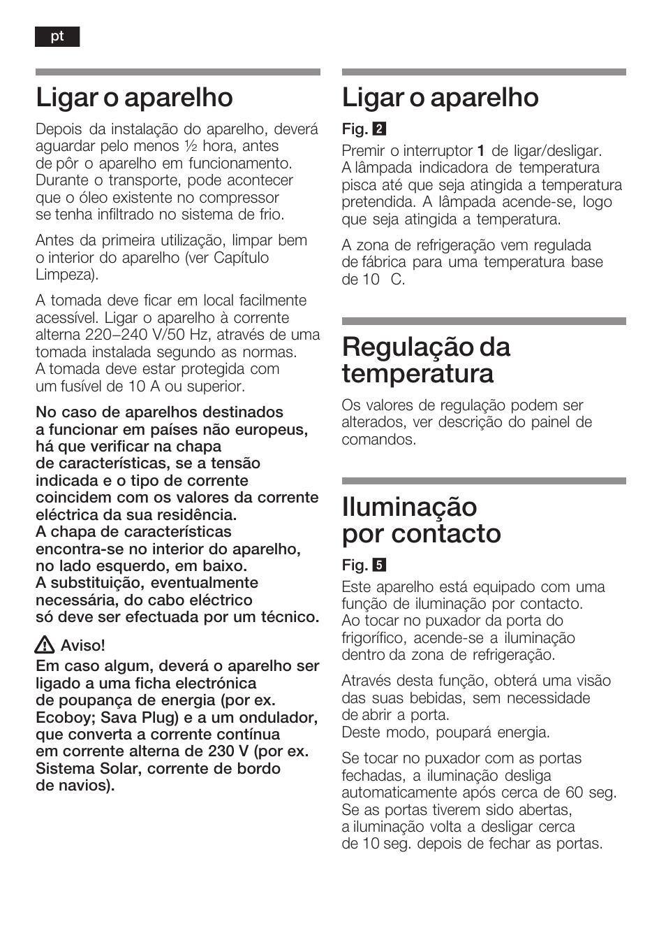 Ligar o aparelho, Regulação da temperatura, Iluminação por contacto | Siemens KF18WA41IE User Manual | Page 70 / 101