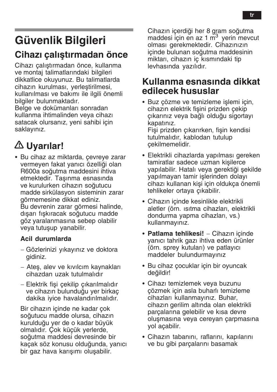 Güvenlik bilgileri, Cihaz çalåtrmadan önce, Uyarlar | Kullanma esnasnda dikkat edilecek hususlar | Siemens KF18WA41IE User Manual | Page 89 / 101