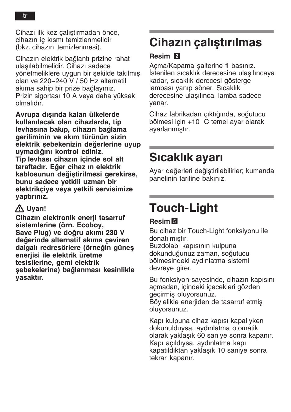Cihazn çalåtrlmas, Scaklk ayar, Touchćlight | Siemens KF18WA41IE User Manual | Page 92 / 101