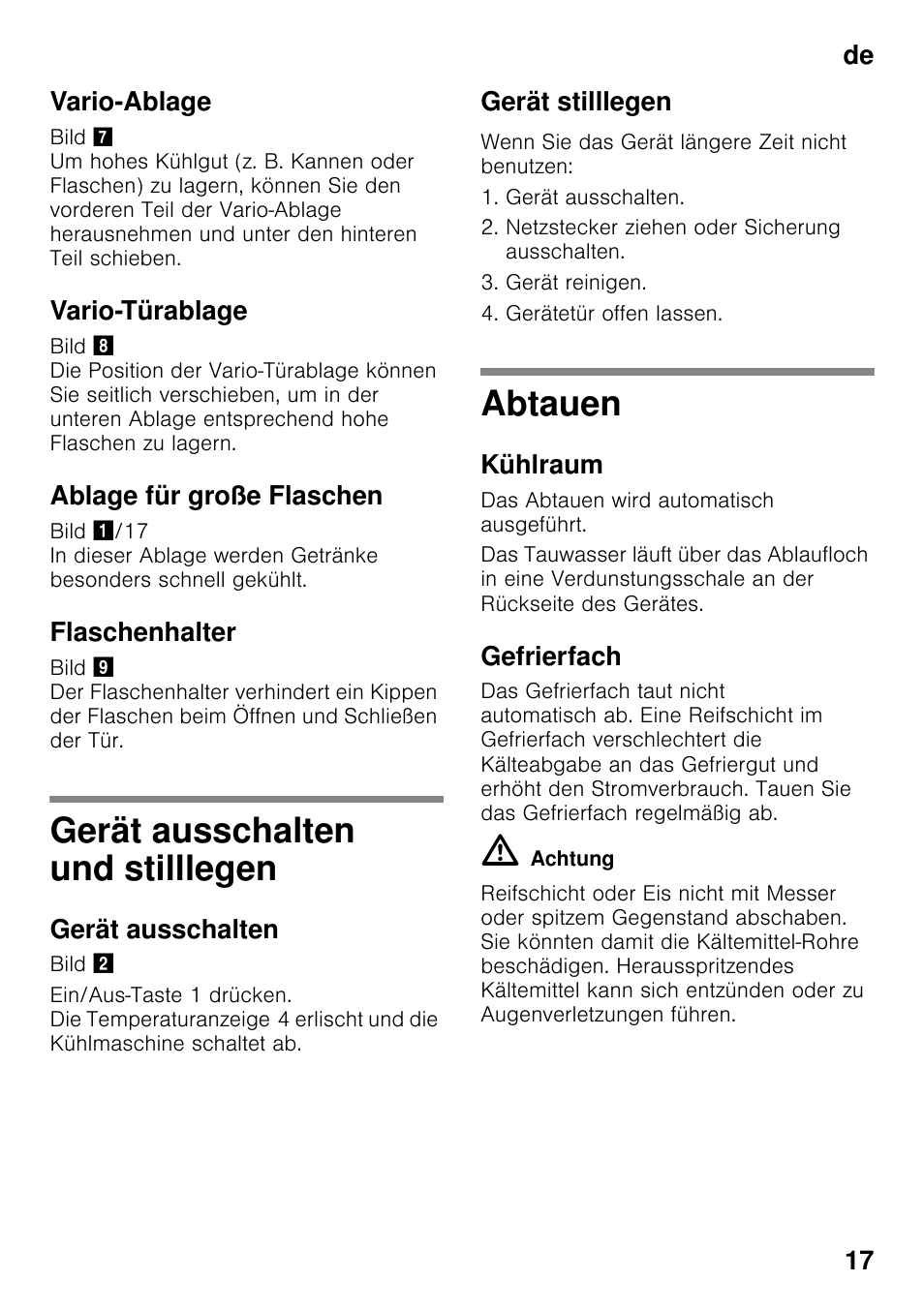 Vario-ablage, Vario-türablage, Ablage für große flaschen | Flaschenhalter, Gerät ausschalten und stilllegen, Gerät ausschalten, Gerät stilllegen, Abtauen, Kühlraum, Gefrierfach | Siemens KI42FAD30 User Manual | Page 17 / 104