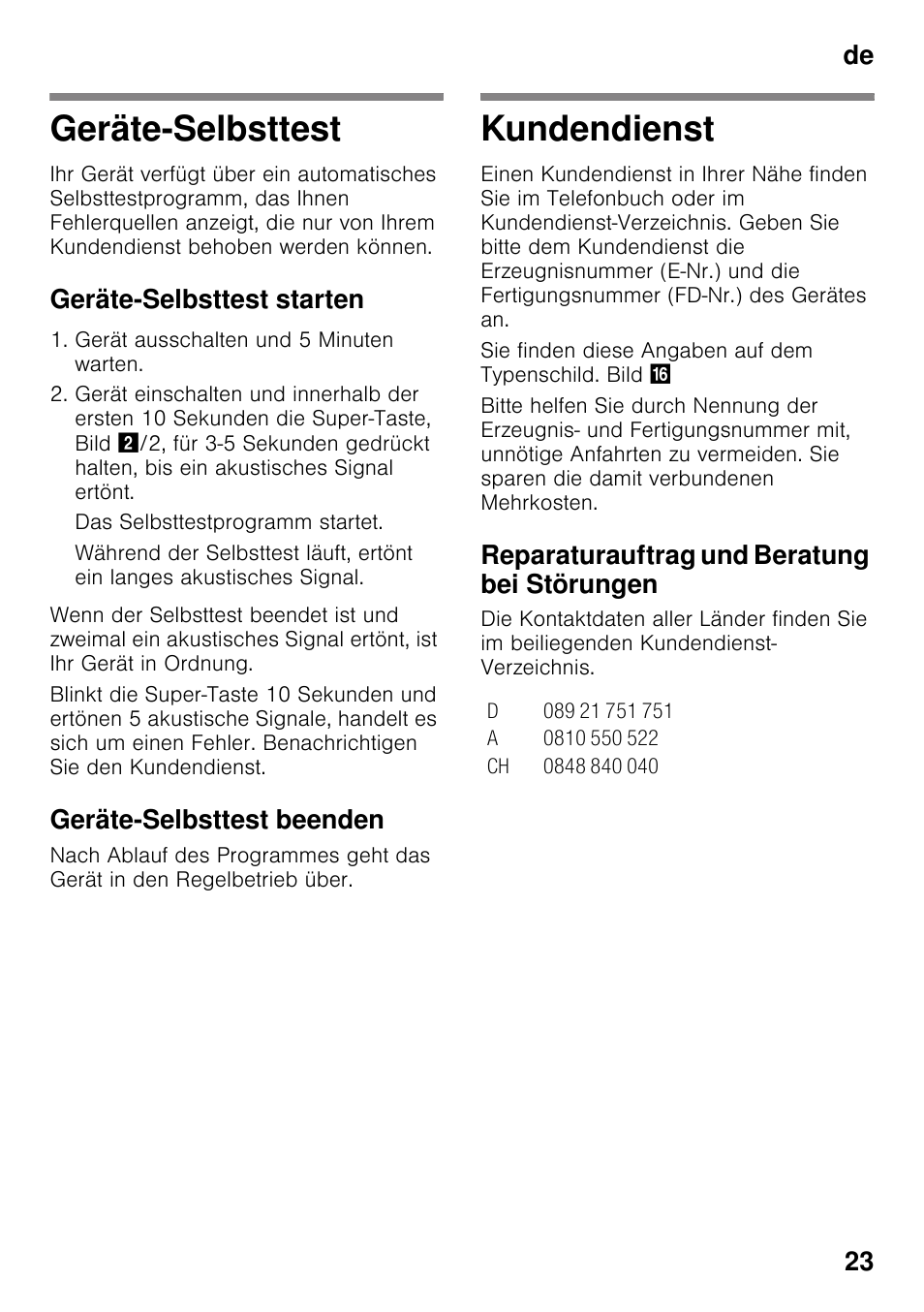 Geräte-selbsttest, Geräte-selbsttest starten, Geräte-selbsttest beenden | Kundendienst, Reparaturauftrag und beratung bei störungen, Geräte-selbsttest kundendienst, De 23 | Siemens KI42FAD30 User Manual | Page 23 / 104