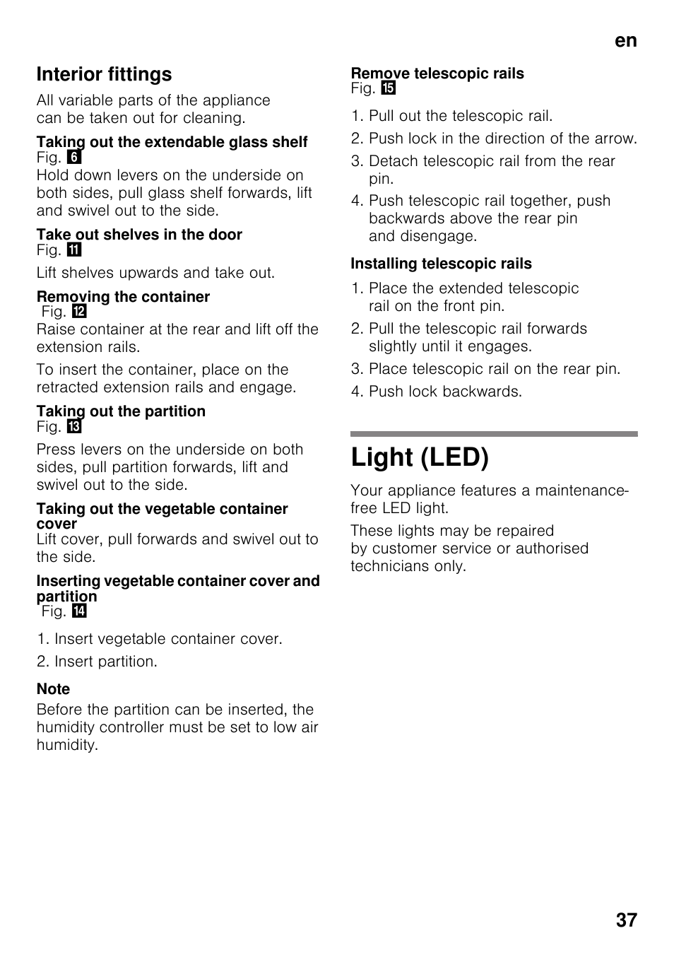 Interior fittings, Taking out the extendable glass shelf, Take out shelves in the door | Removing the container, Taking out the partition, Taking out the vegetable container cover, Inserting vegetable container cover and partition, Remove telescopic rails, Installing telescopic rails, Light (led) | Siemens KI42FAD30 User Manual | Page 37 / 104