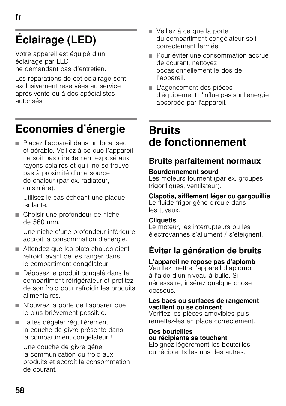 Éclairage (led), Economies d’énergie, Bruits de fonctionnement | Bruits parfaitement normaux, Bourdonnement sourd, Clapotis, sifflement léger ou gargouillis, Cliquetis, Éviter la génération de bruits, L’appareil ne repose pas d’aplomb, Des bouteilles ou récipients se touchent | Siemens KI42FAD30 User Manual | Page 58 / 104