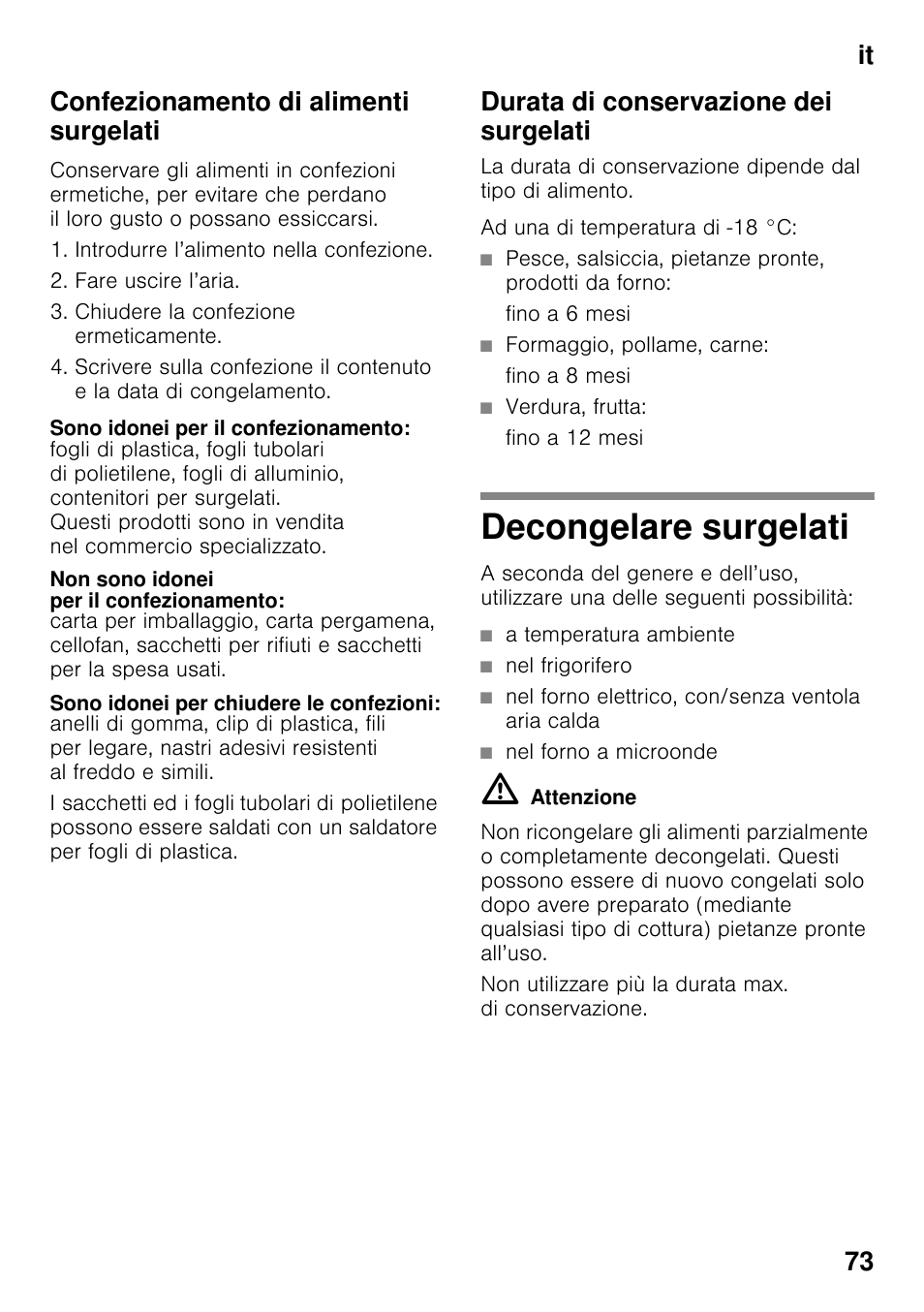 Confezionamento di alimenti surgelati, Sono idonei per il confezionamento, Non sono idonei per il confezionamento | Sono idonei per chiudere le confezioni, Durata di conservazione dei surgelati, Decongelare surgelati, It 73 confezionamento di alimenti surgelati | Siemens KI42FAD30 User Manual | Page 73 / 104